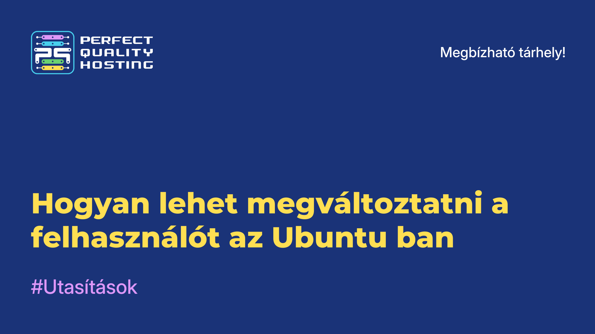 Hogyan lehet megváltoztatni a felhasználót az Ubuntu-ban