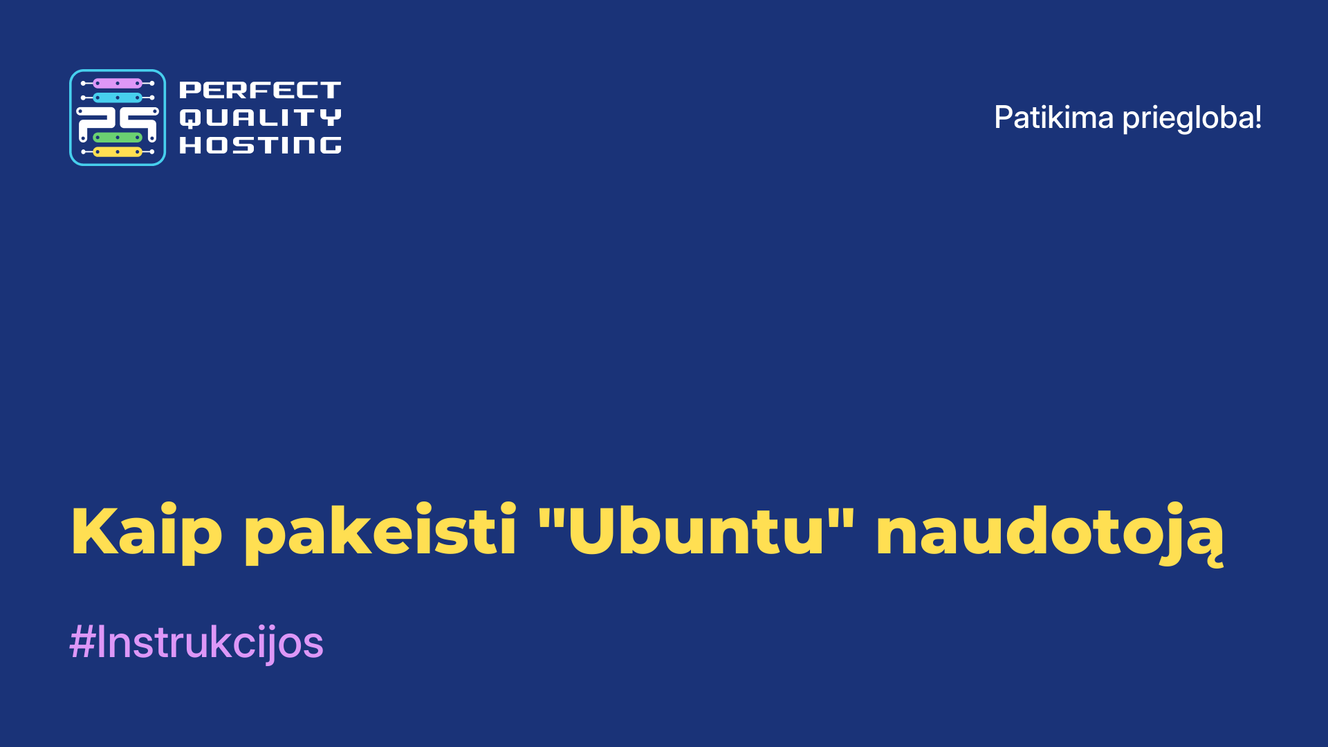 Kaip pakeisti "Ubuntu" naudotoją