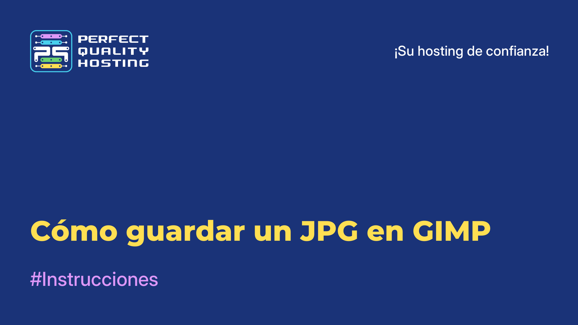 Cómo guardar un JPG en GIMP