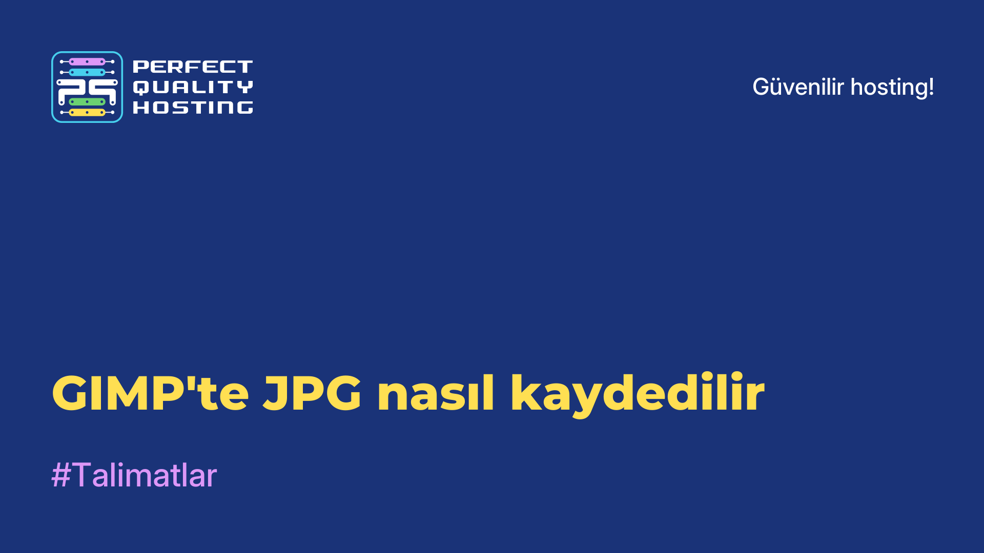 GIMP'te JPG nasıl kaydedilir