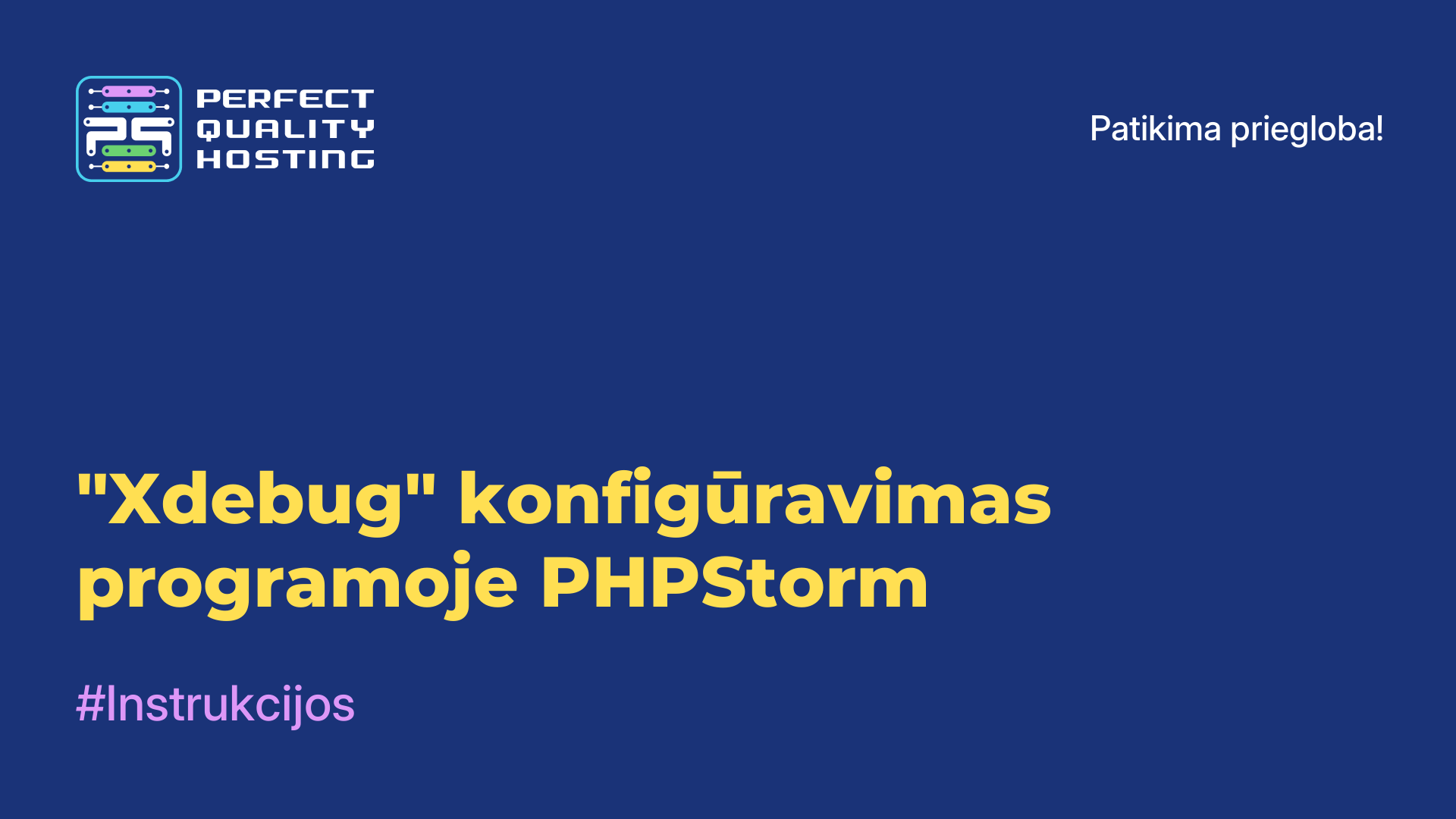 "Xdebug" konfigūravimas programoje PHPStorm