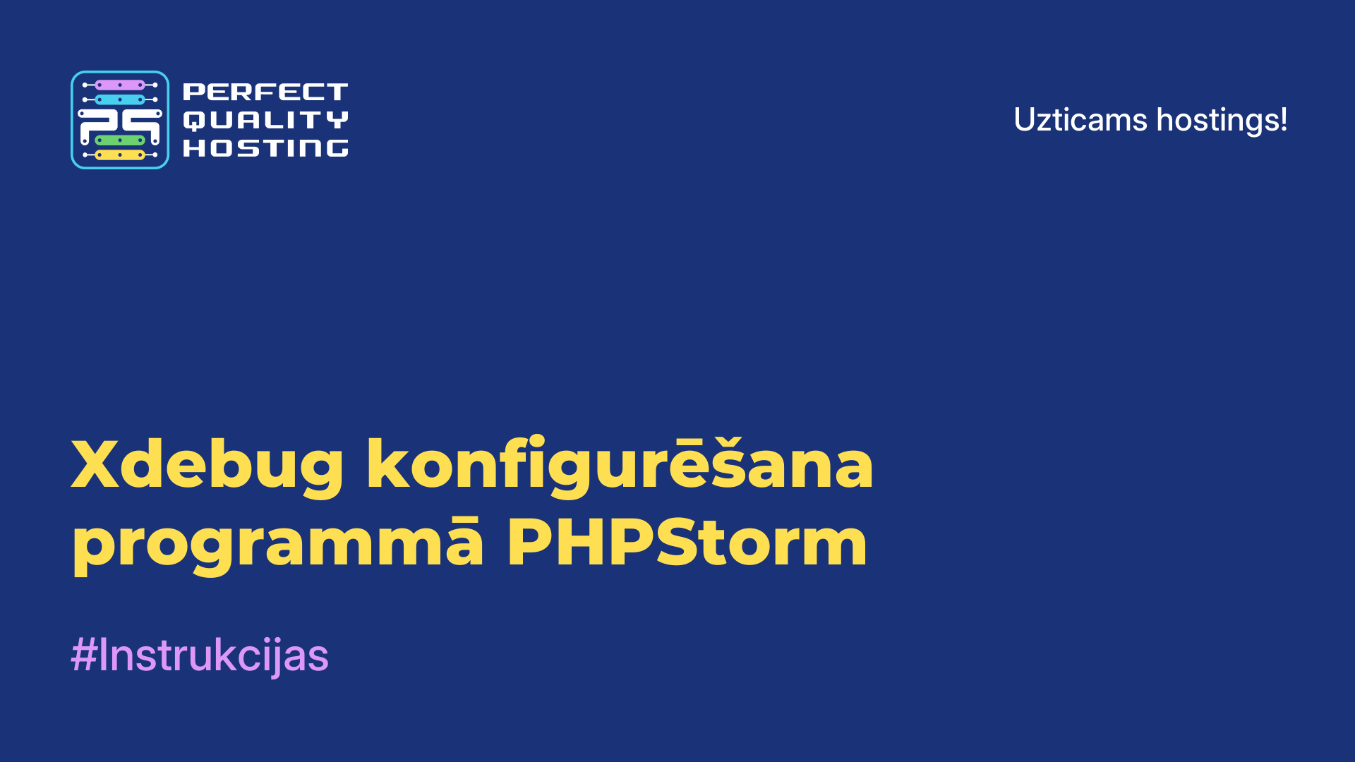 Xdebug konfigurēšana programmā PHPStorm