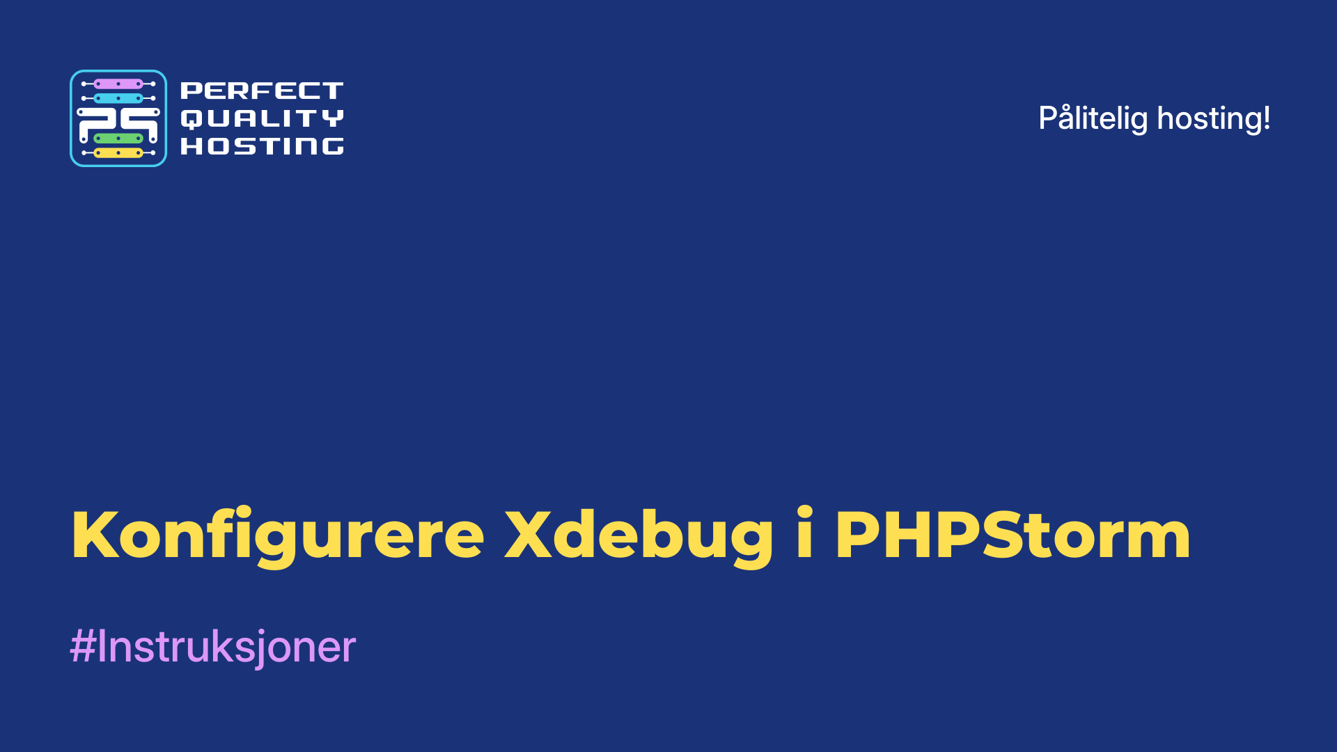 Konfigurere Xdebug i PHPStorm