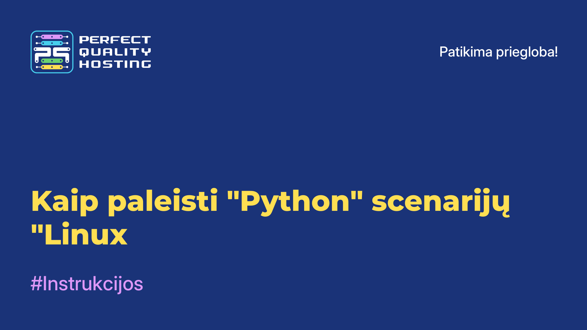 Kaip paleisti "Python" scenarijų "Linux