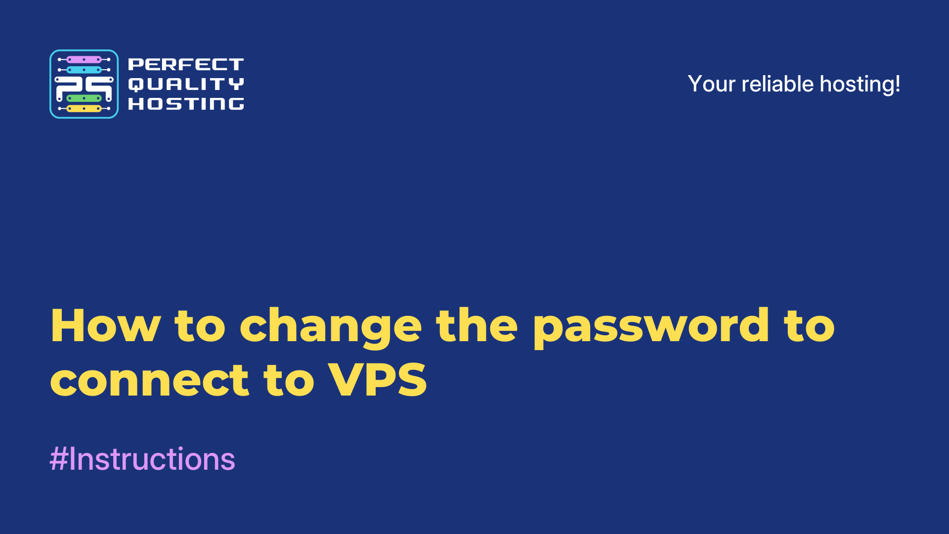 How to change the password to connect to VPS