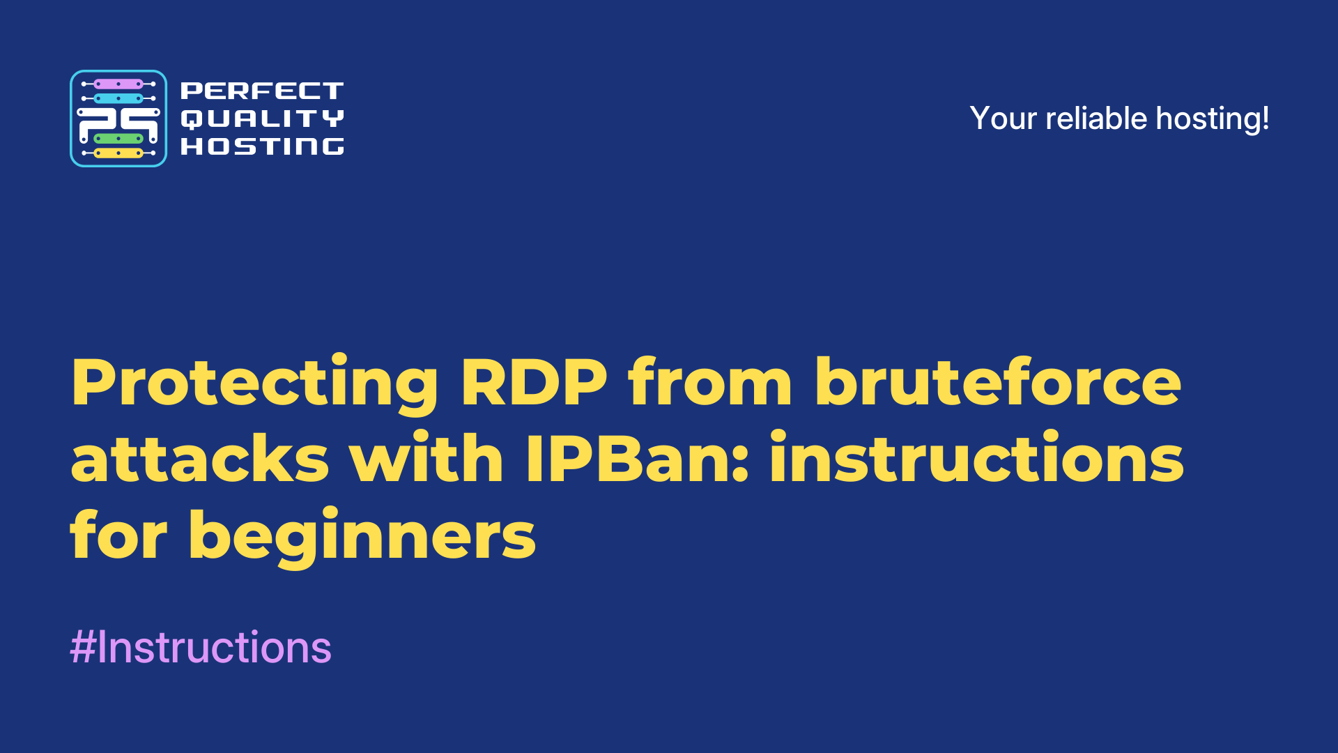 Protecting RDP from bruteforce attacks with IPBan: instructions for beginners