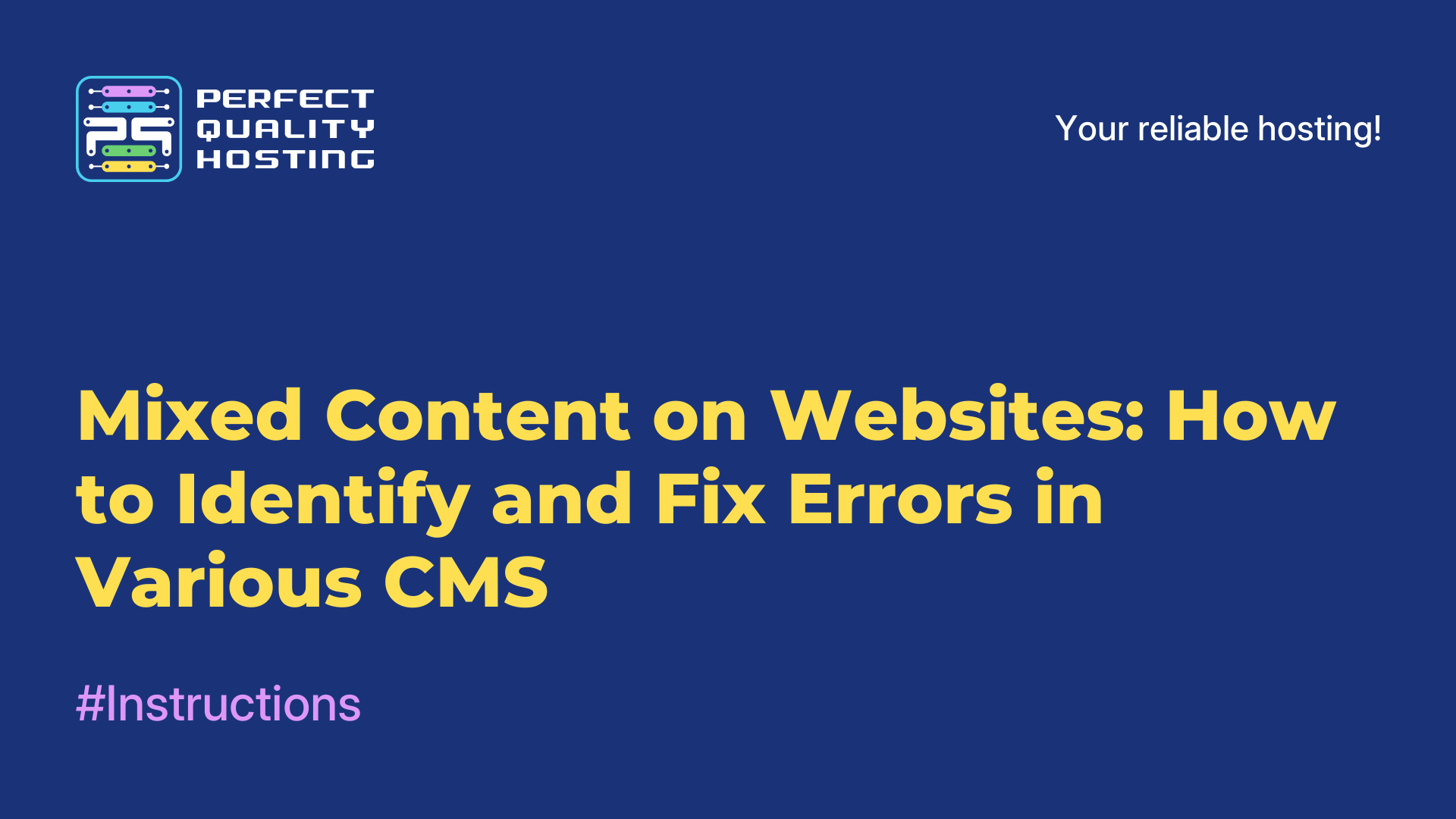 Mixed Content on Websites: How to Identify and Fix Errors in Various CMS