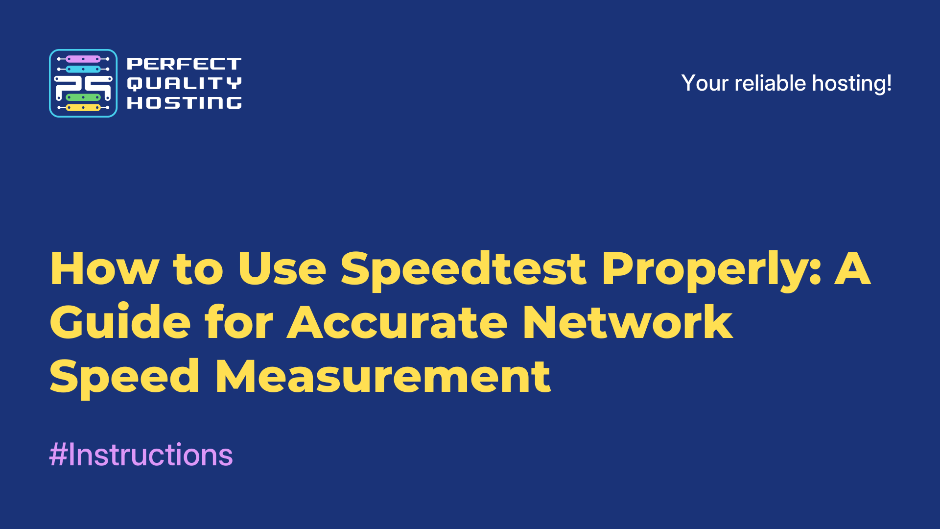 How to Use Speedtest Properly: A Guide for Accurate Network Speed Measurement