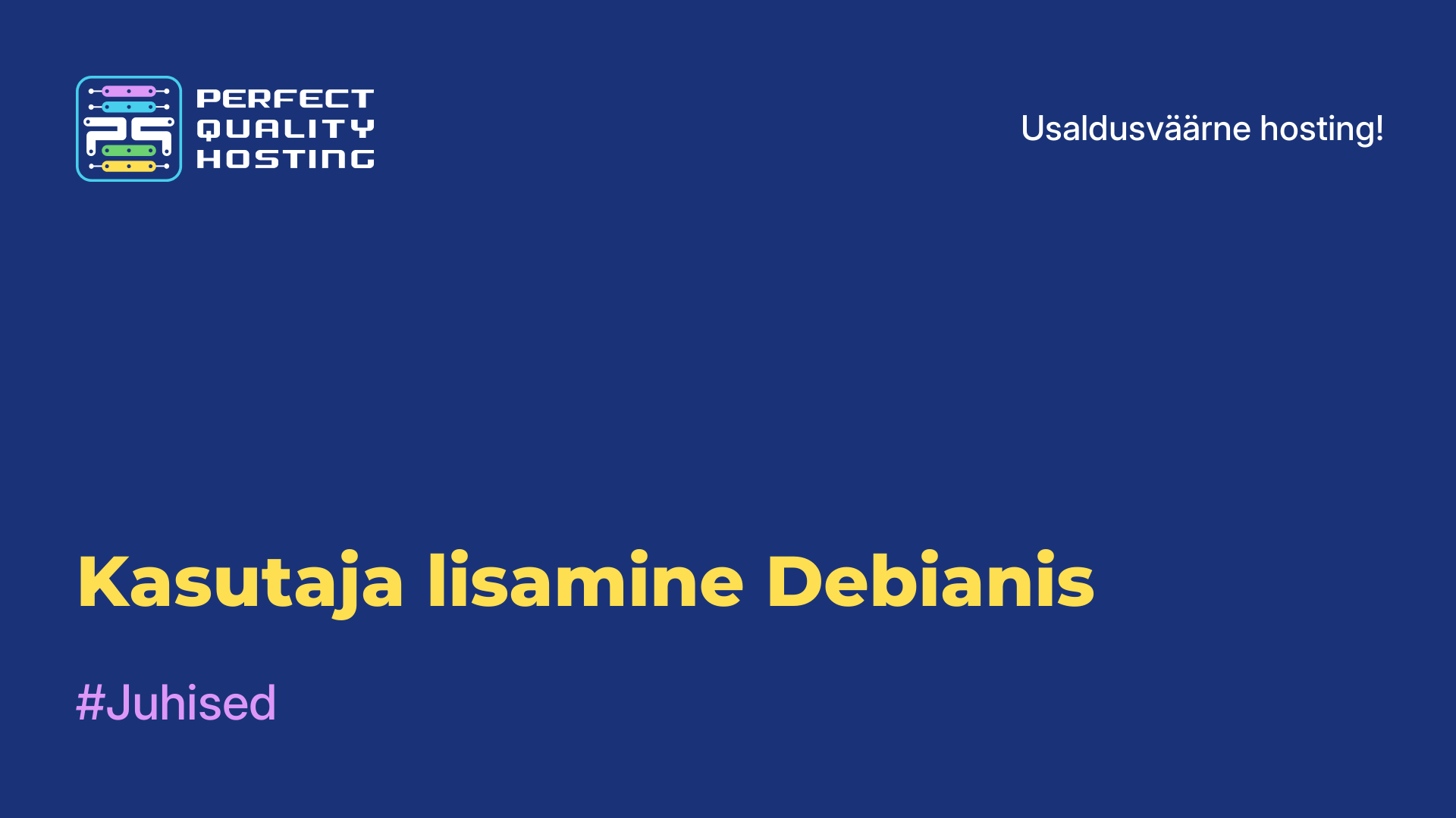 Kasutaja lisamine Debianis