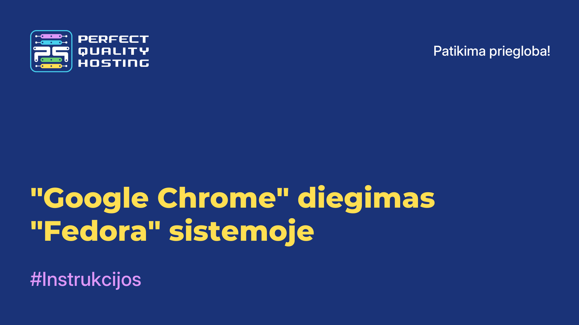 "Google Chrome" diegimas "Fedora" sistemoje