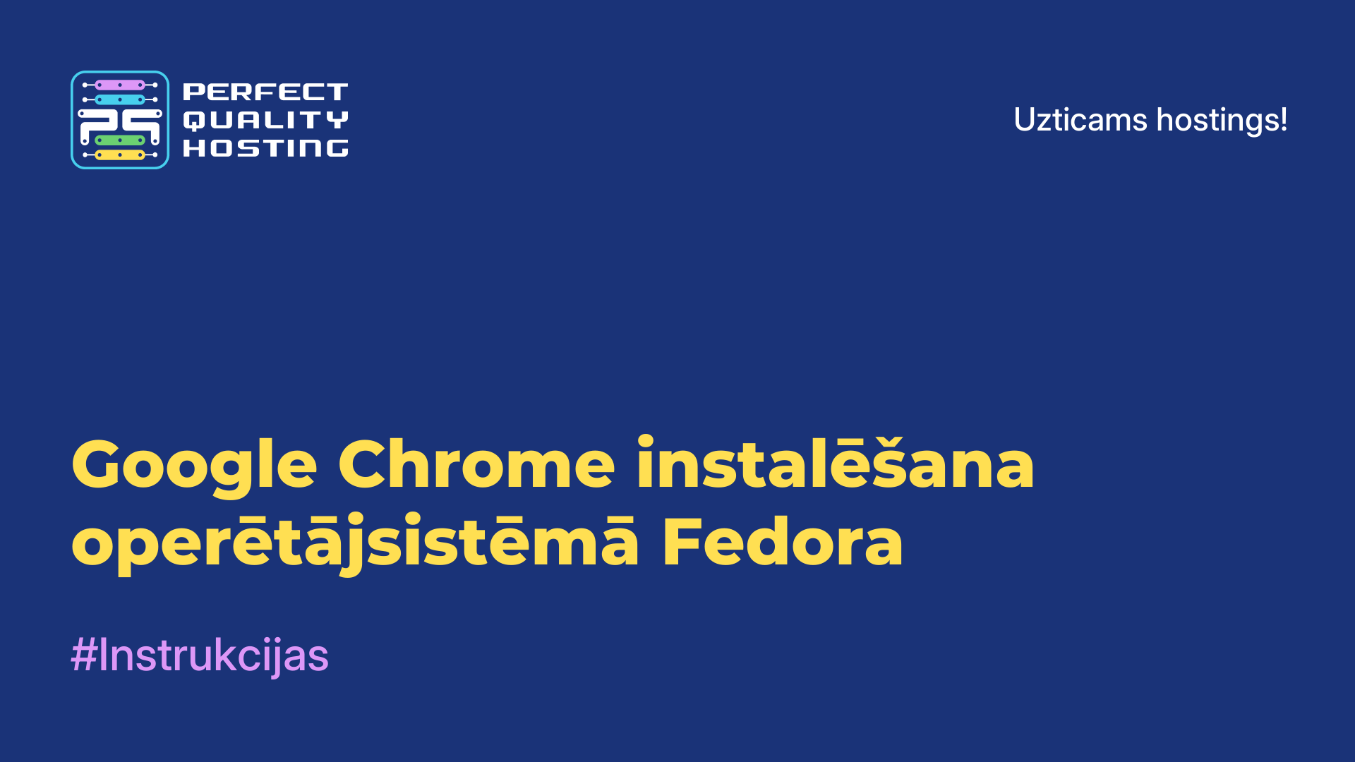 Google Chrome instalēšana operētājsistēmā Fedora