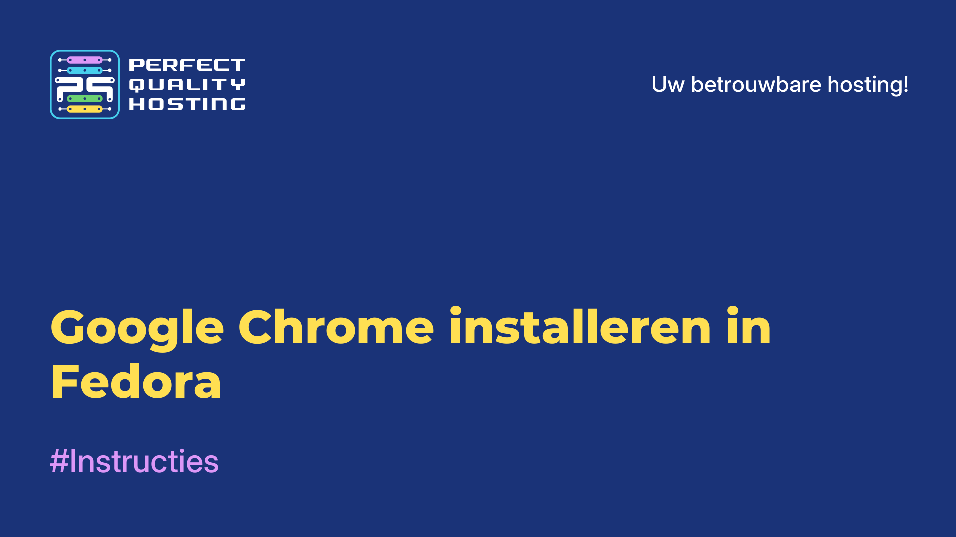 Google Chrome installeren in Fedora