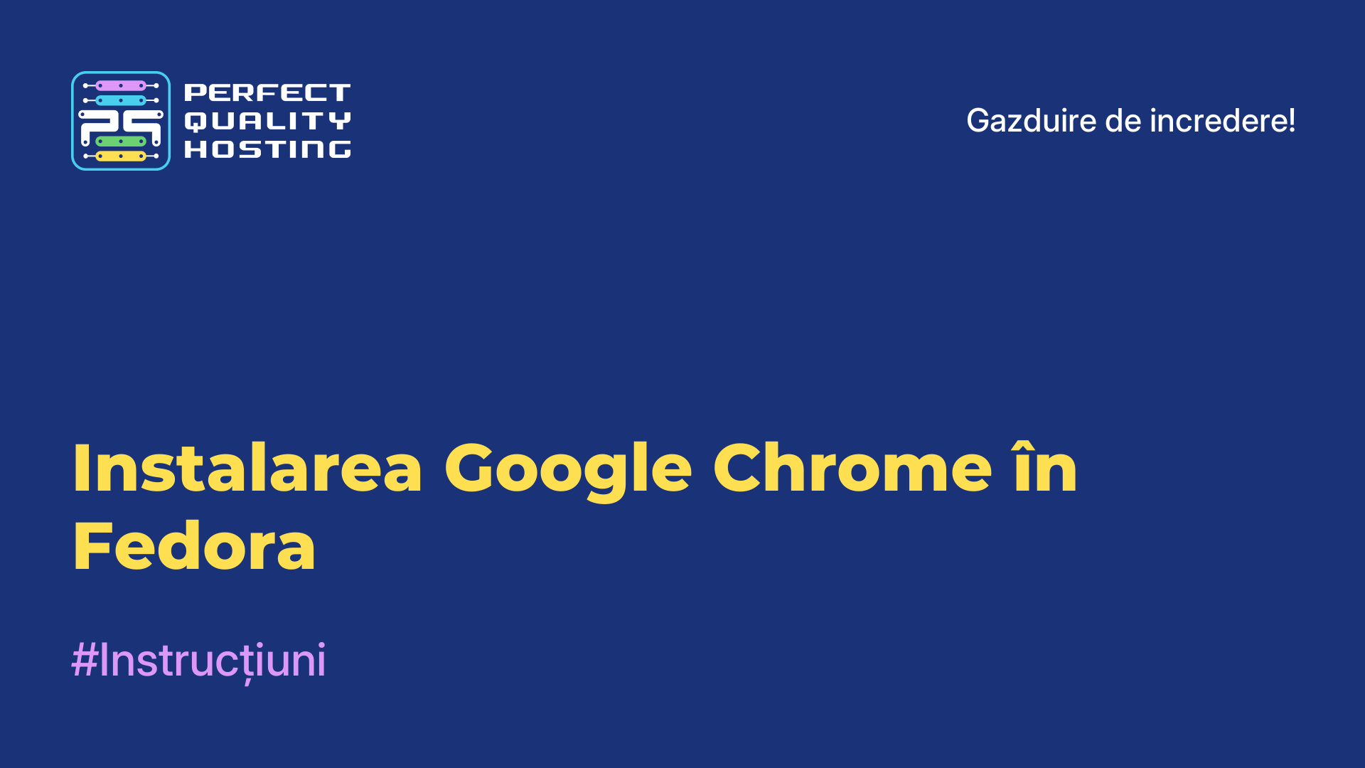 Instalarea Google Chrome în Fedora