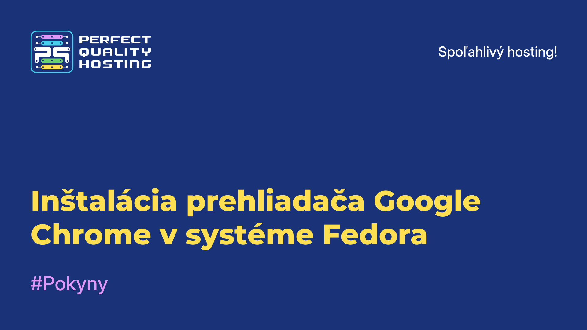 Inštalácia prehliadača Google Chrome v systéme Fedora