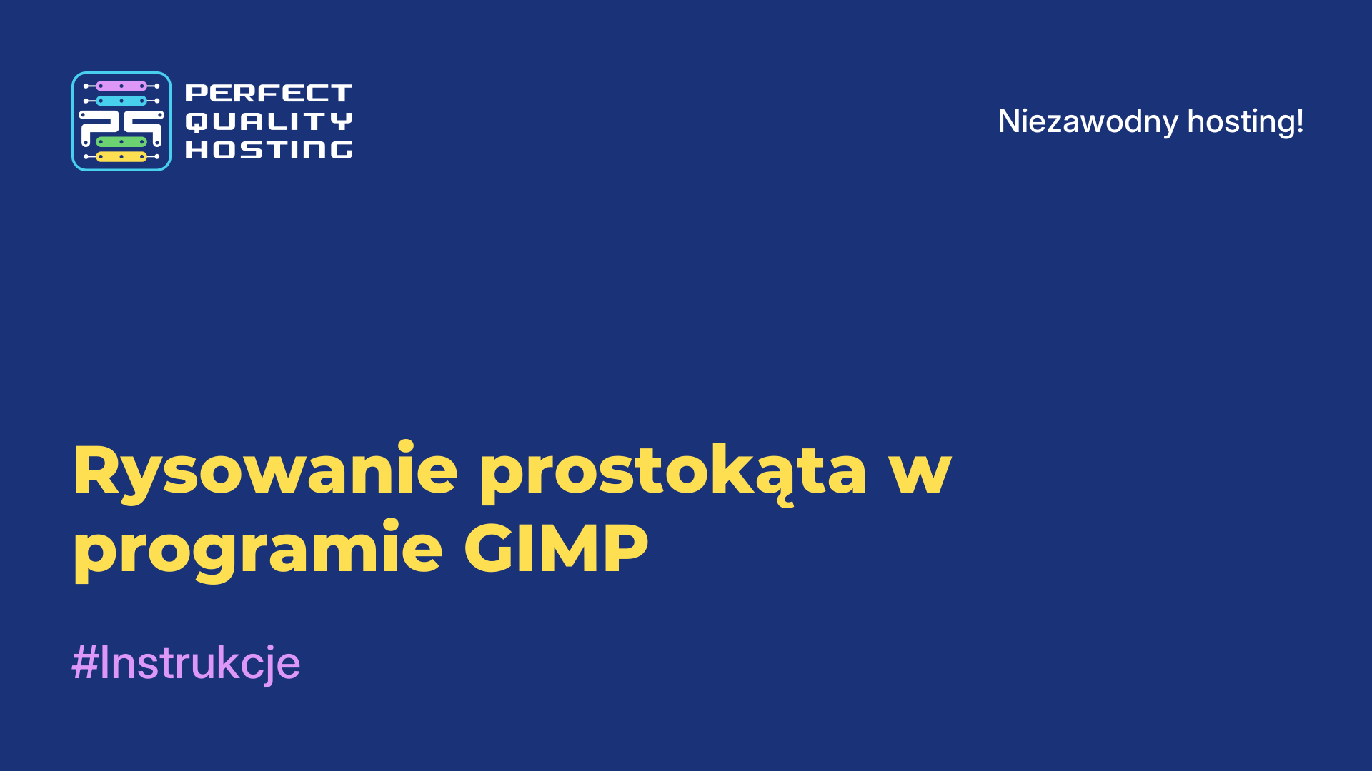 Rysowanie prostokąta w programie GIMP