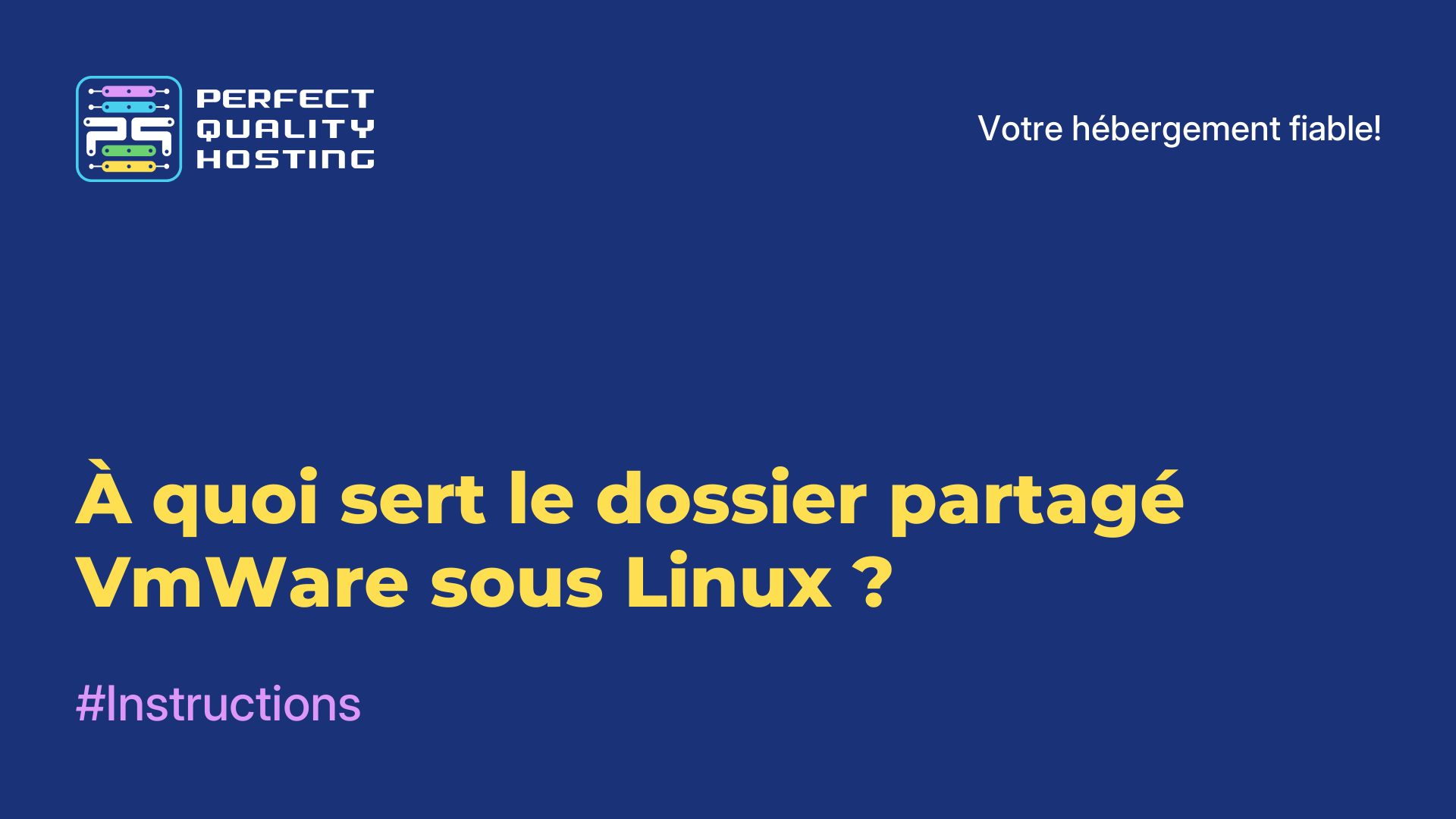 À quoi sert le dossier partagé VmWare sous Linux ?