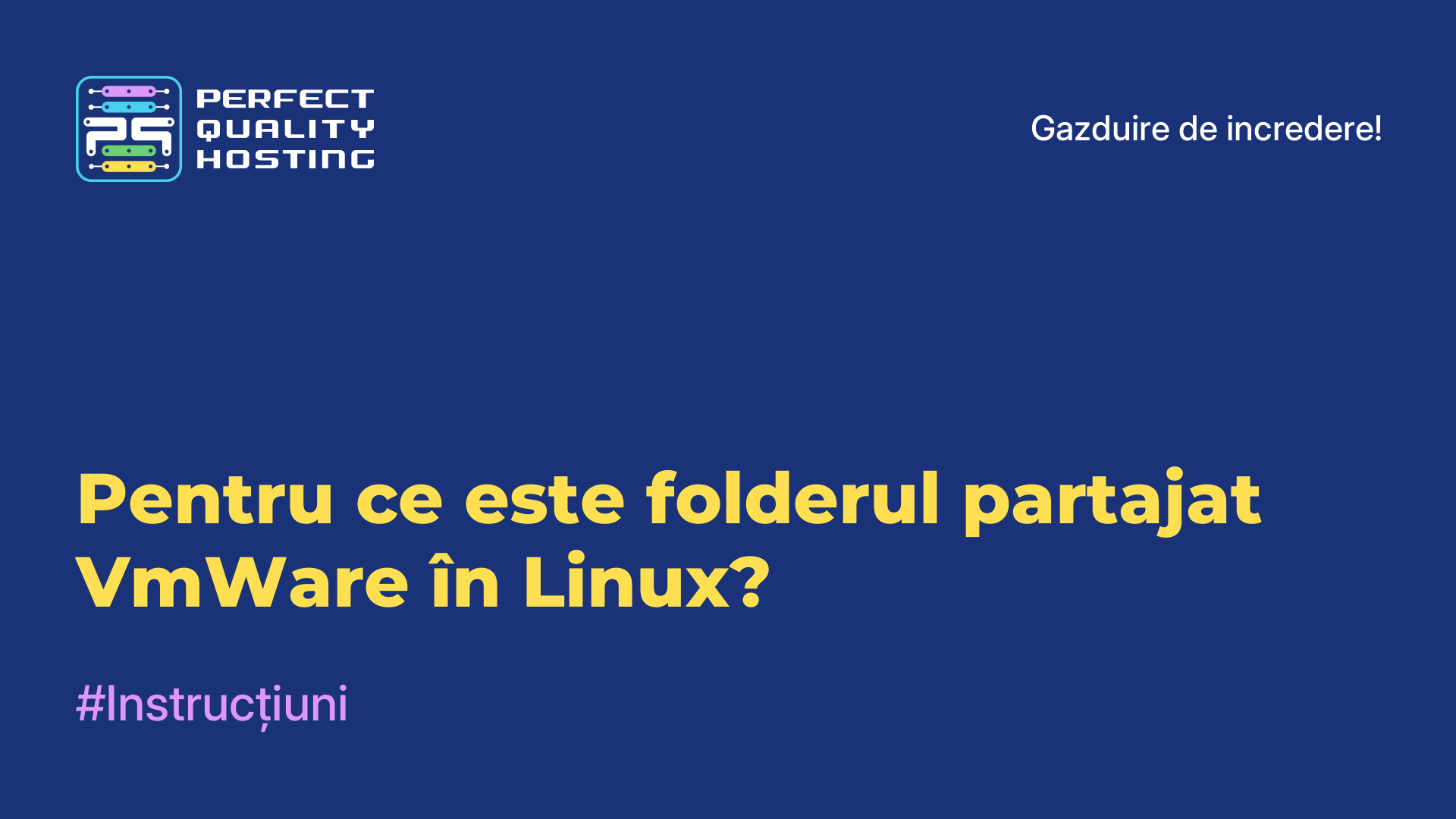 Pentru ce este folderul partajat VmWare în Linux?