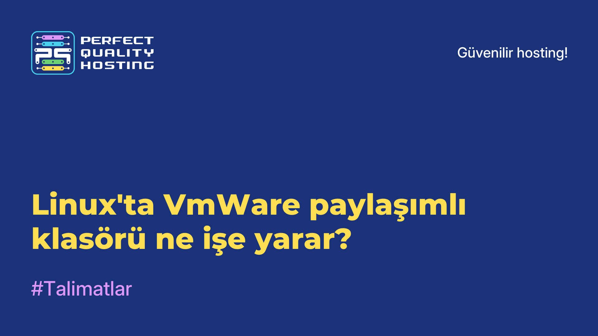 Linux'ta VmWare paylaşımlı klasörü ne işe yarar?