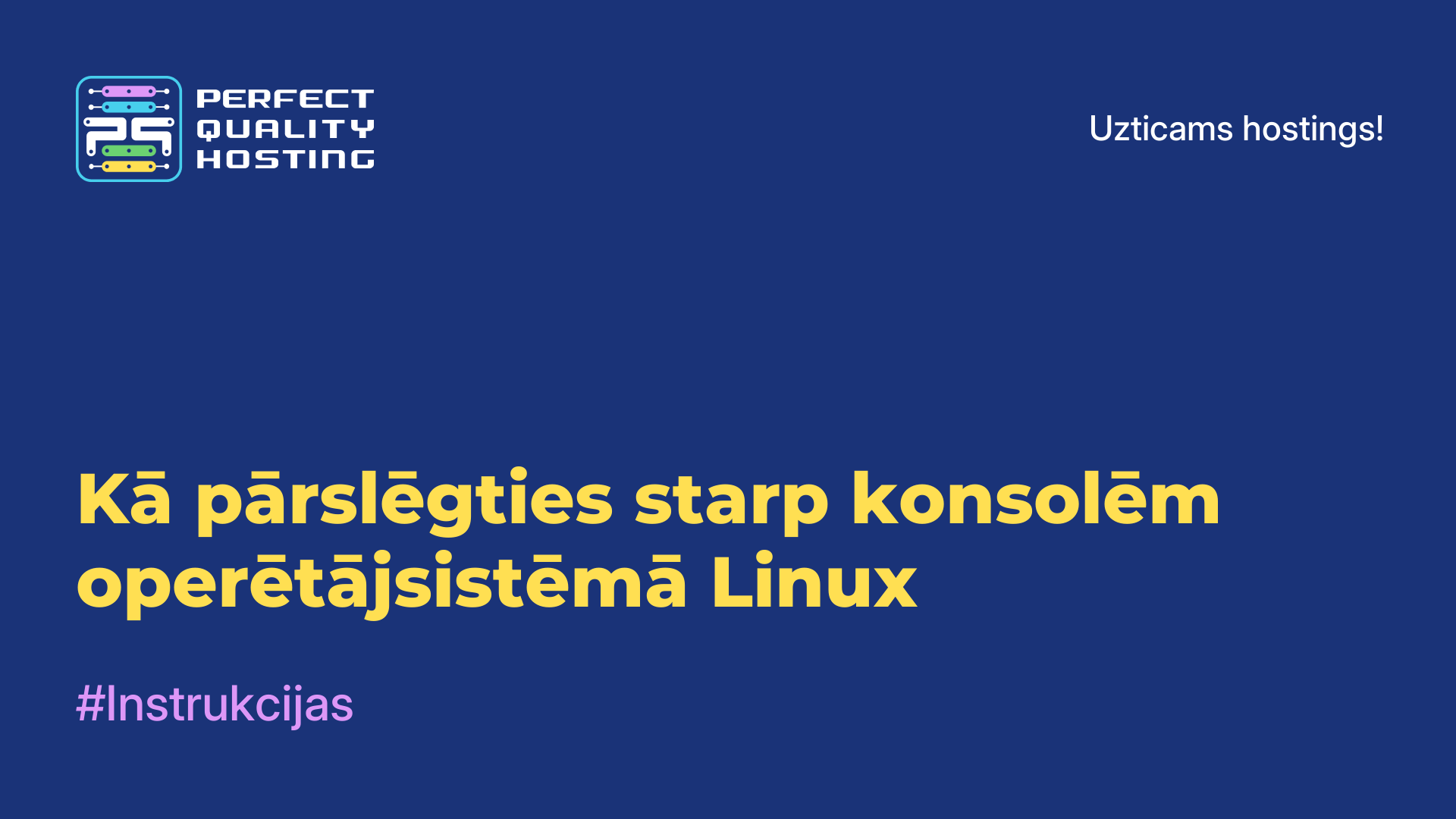 Kā pārslēgties starp konsolēm operētājsistēmā Linux