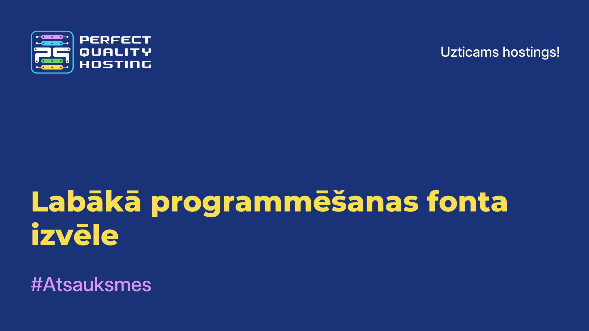 Labākā programmēšanas fonta izvēle