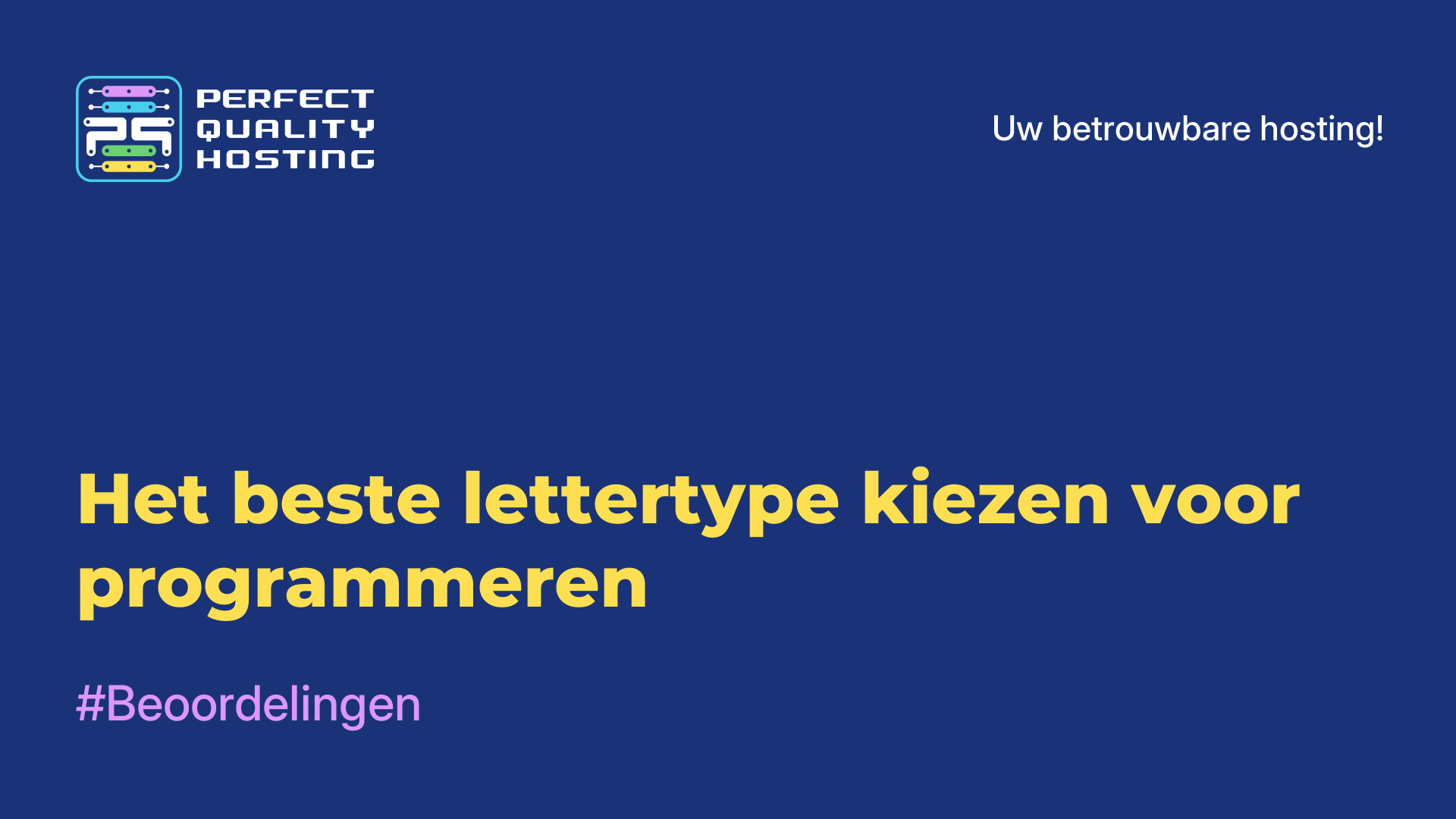 Het beste lettertype kiezen voor programmeren