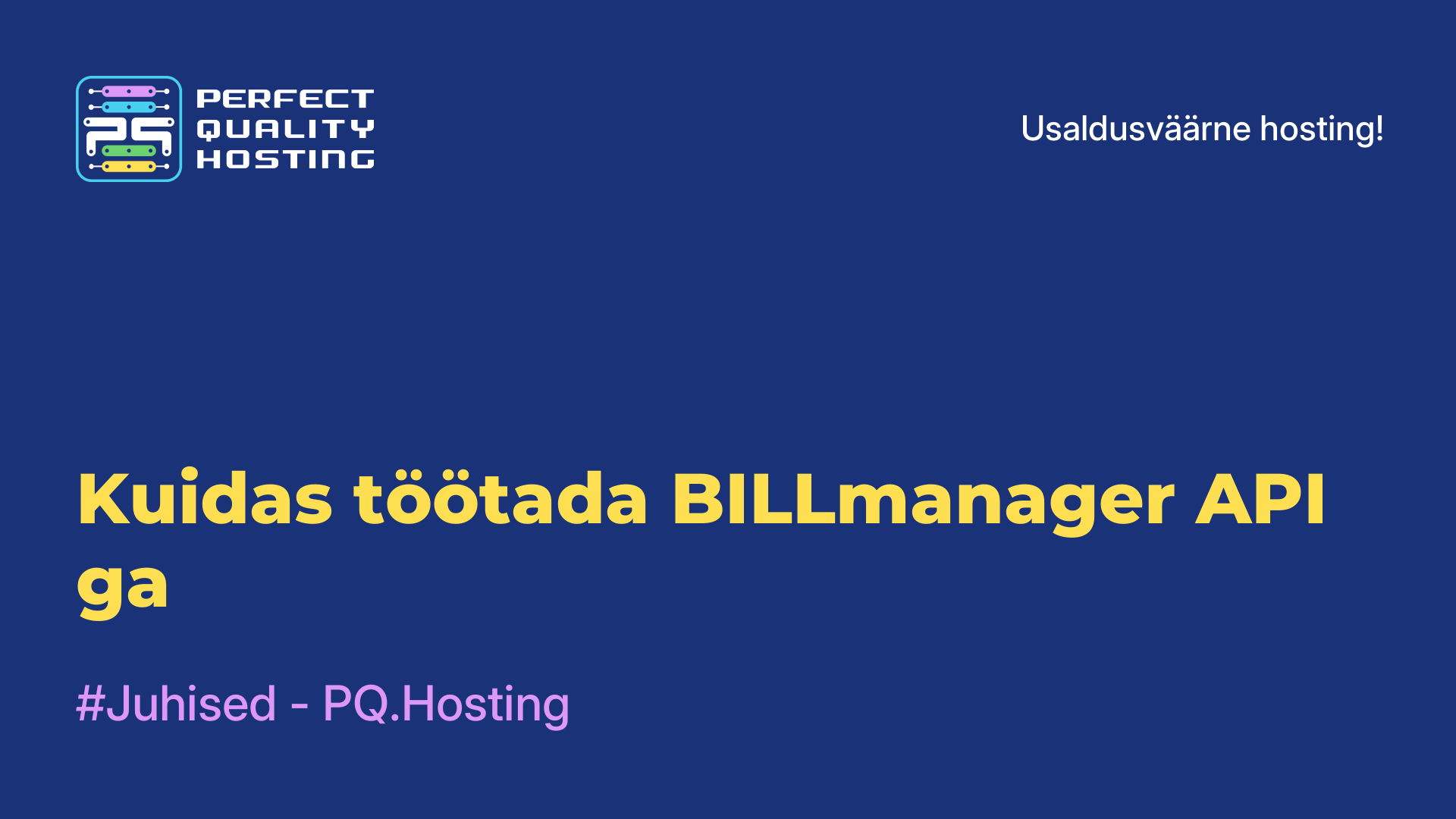 Kuidas töötada BILLmanager API-ga