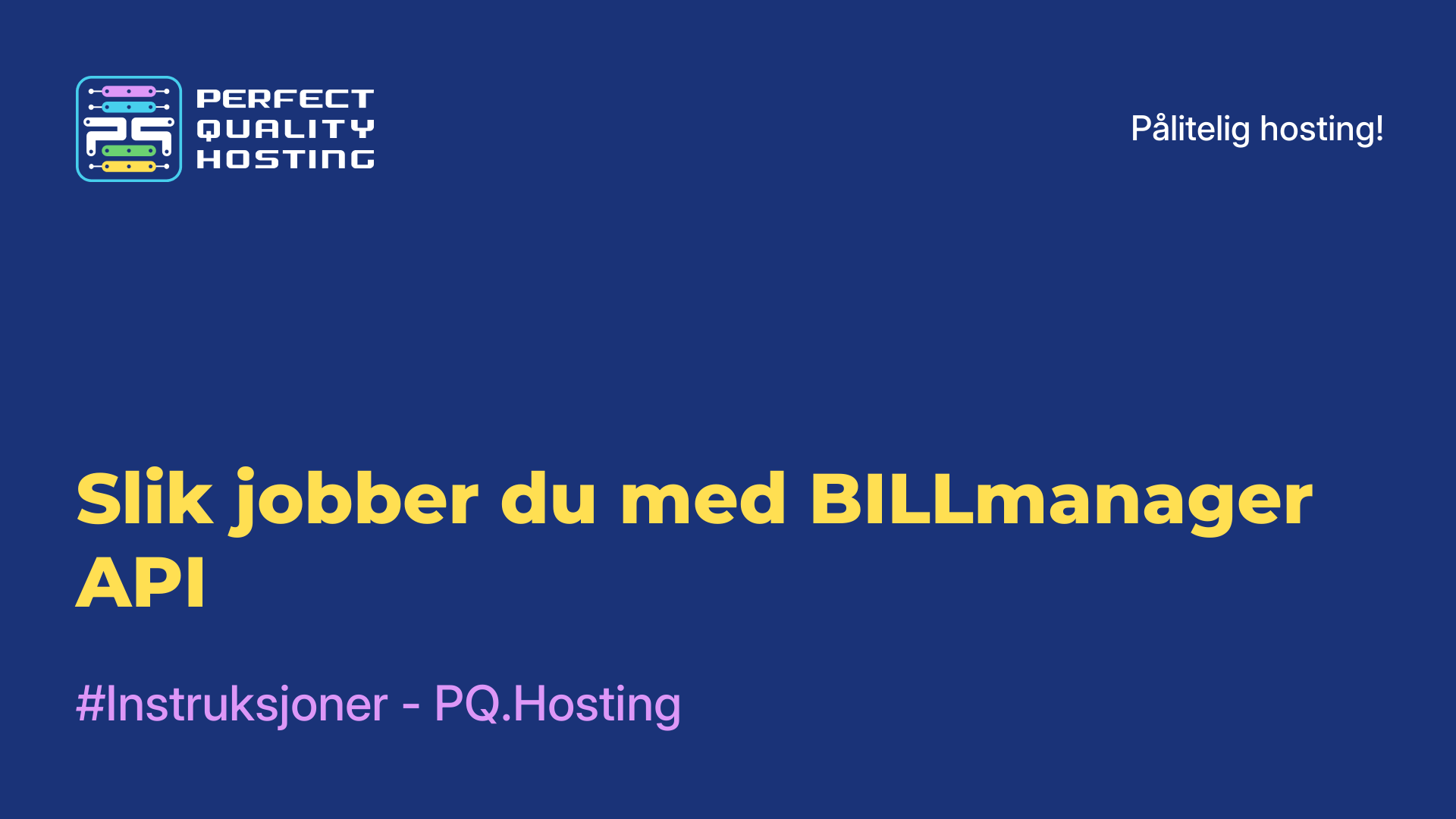 Slik jobber du med BILLmanager API