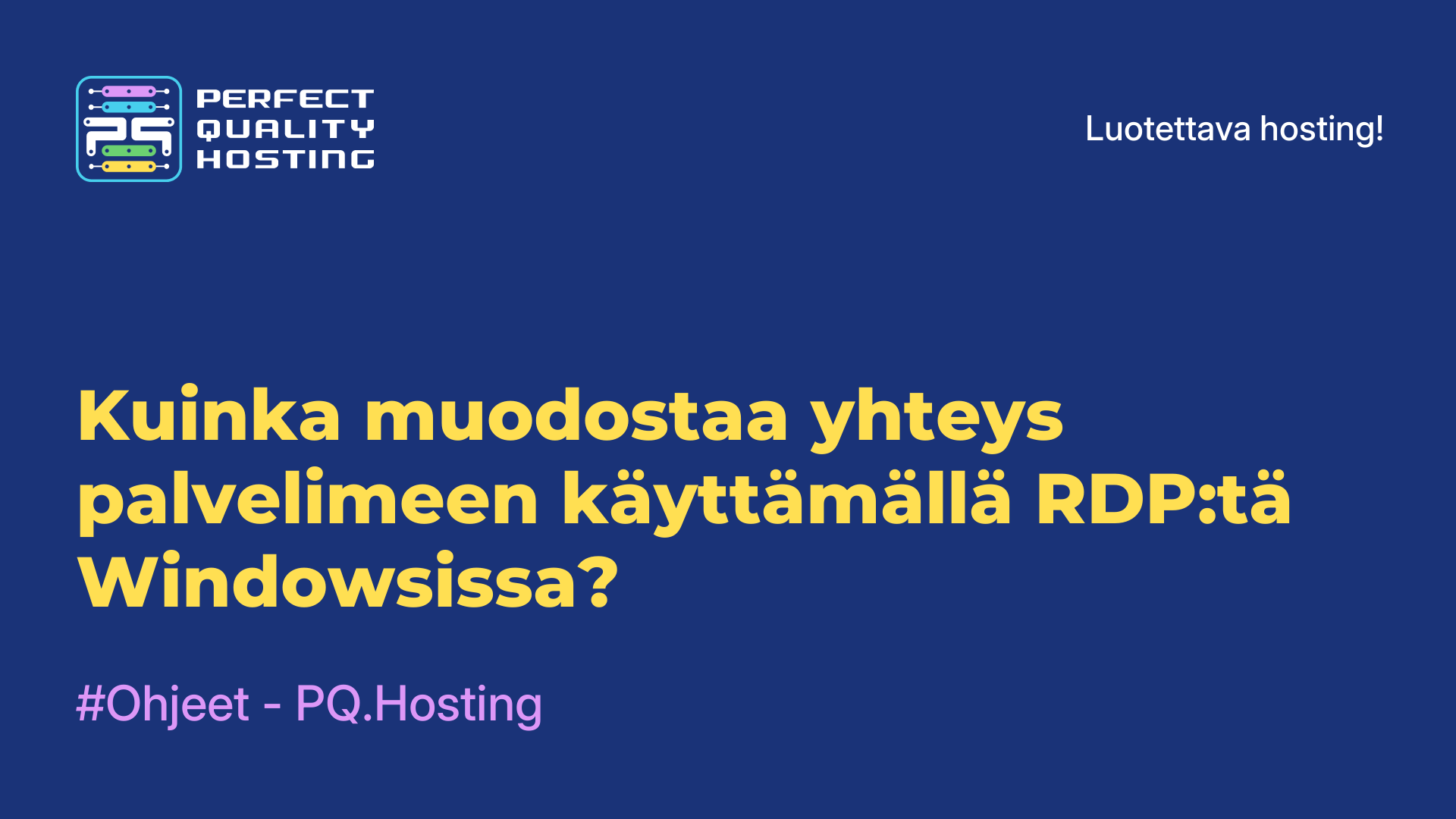 Kuinka muodostaa yhteys palvelimeen käyttämällä RDP:tä Windowsissa?