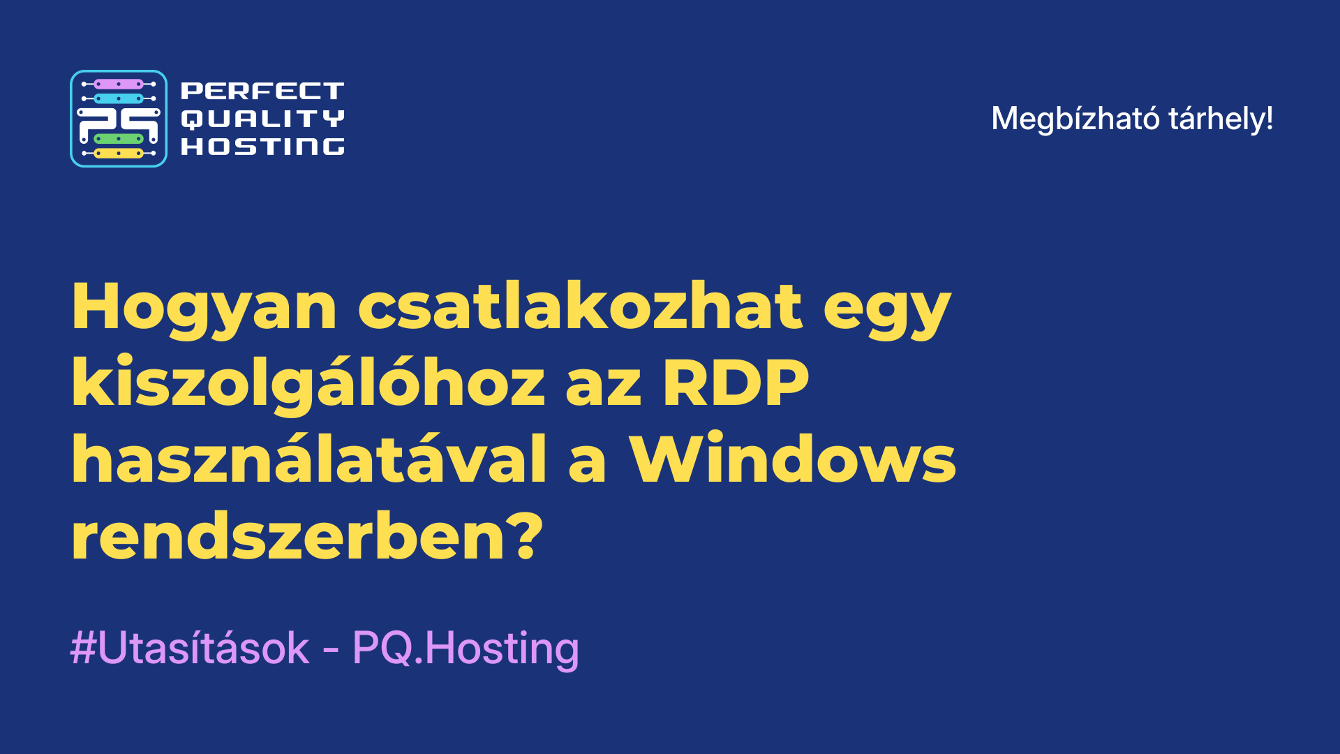 Hogyan csatlakozhat egy kiszolgálóhoz az RDP használatával a Windows rendszerben?