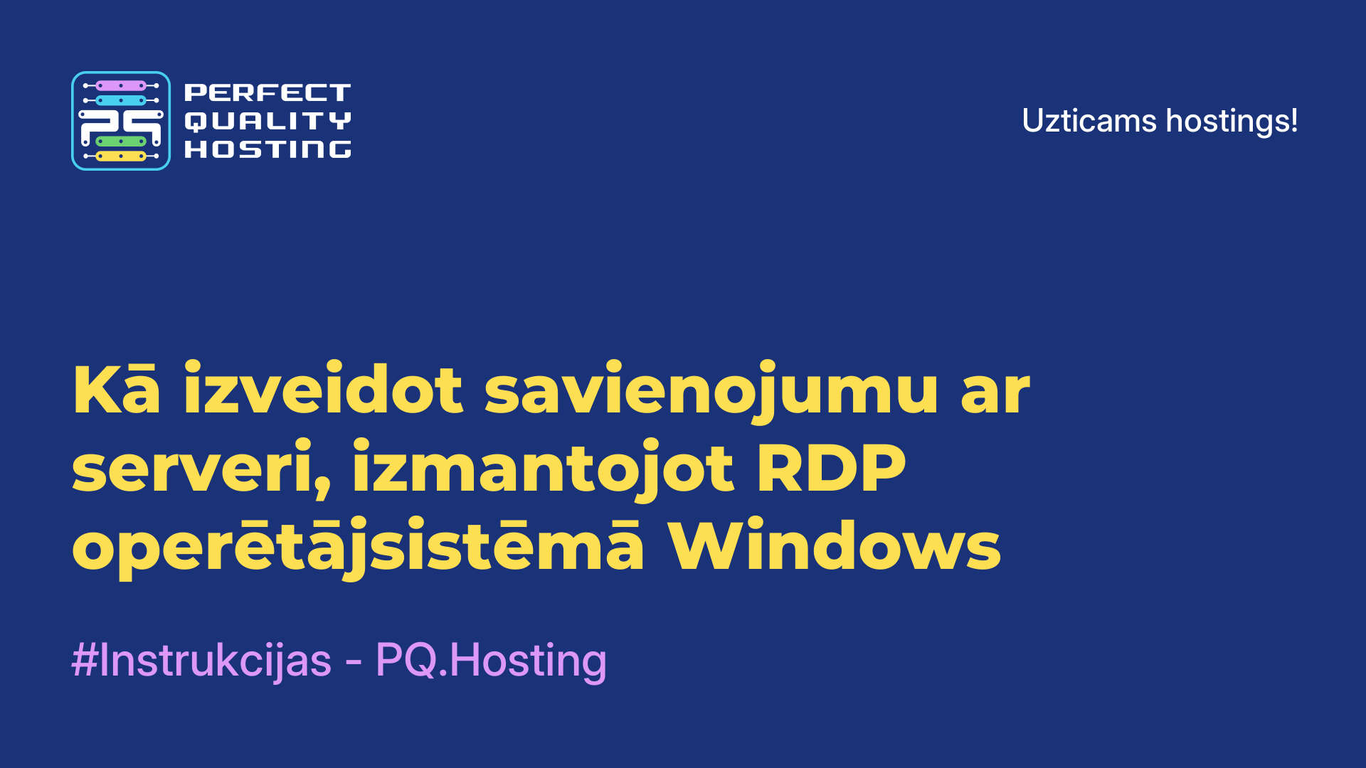 Kā izveidot savienojumu ar serveri, izmantojot RDP operētājsistēmā Windows