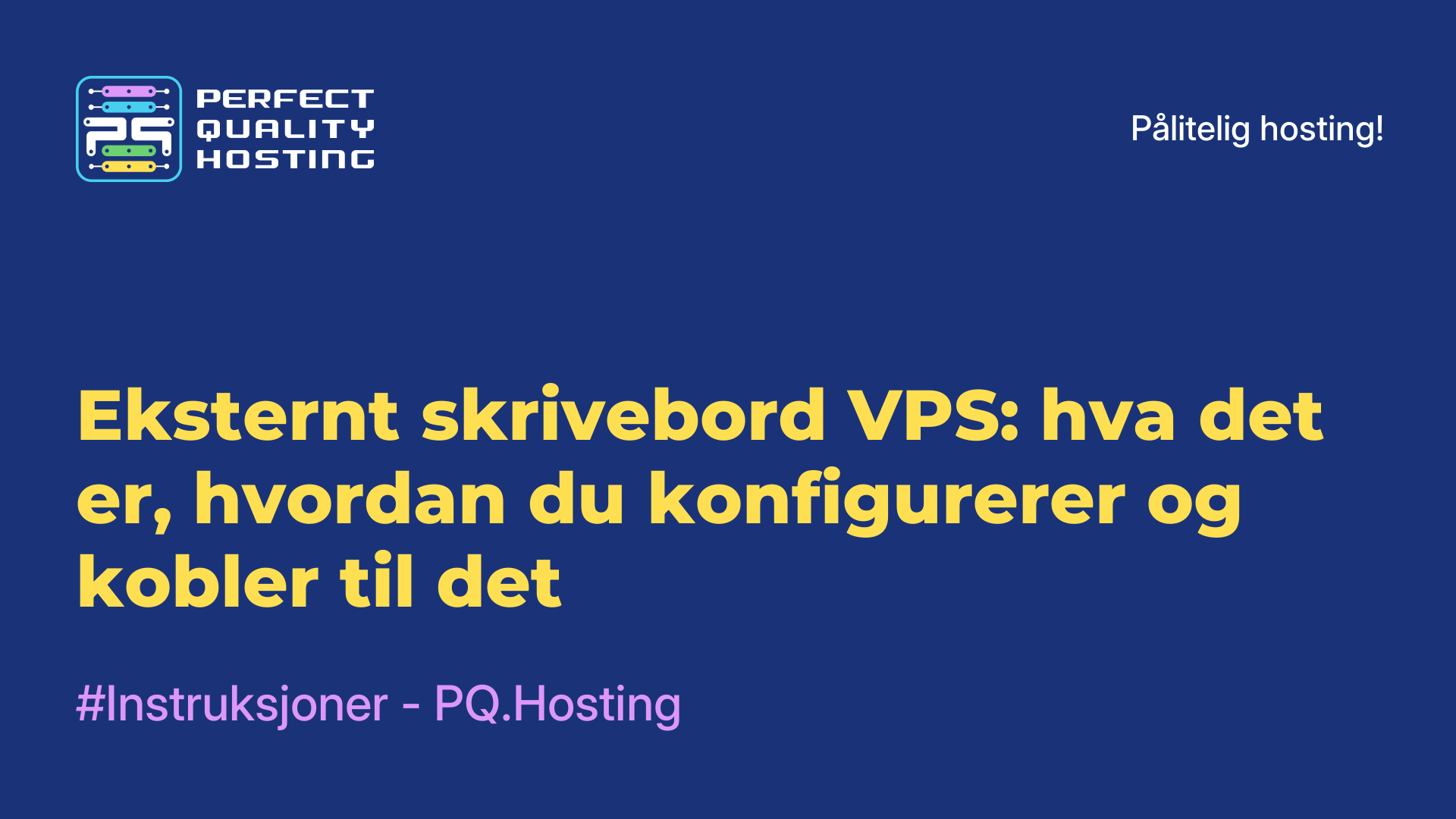 Eksternt skrivebord VPS: hva det er, hvordan du konfigurerer og kobler til det