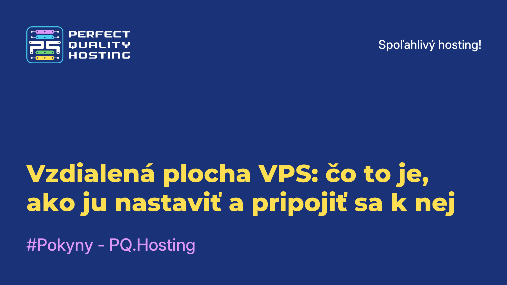 Vzdialená plocha VPS: čo to je, ako ju nastaviť a pripojiť sa k nej