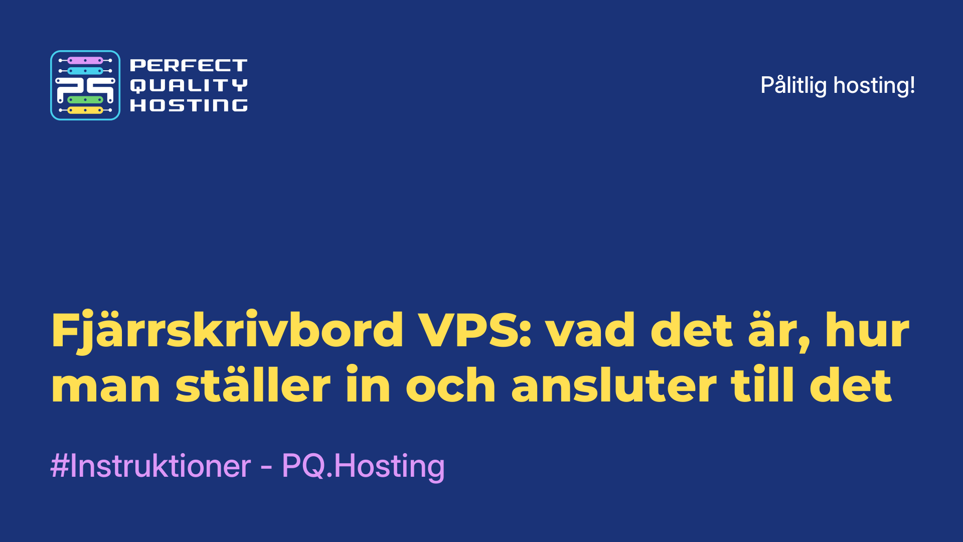 Fjärrskrivbord VPS: vad det är, hur man ställer in och ansluter till det