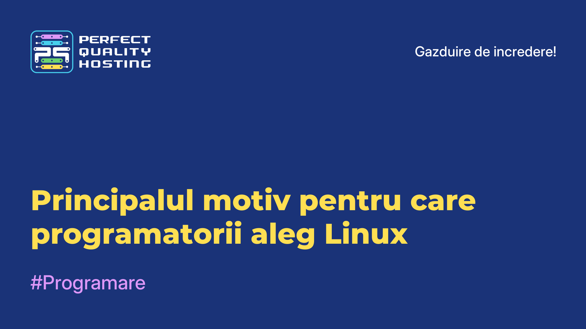 Principalul motiv pentru care programatorii aleg Linux