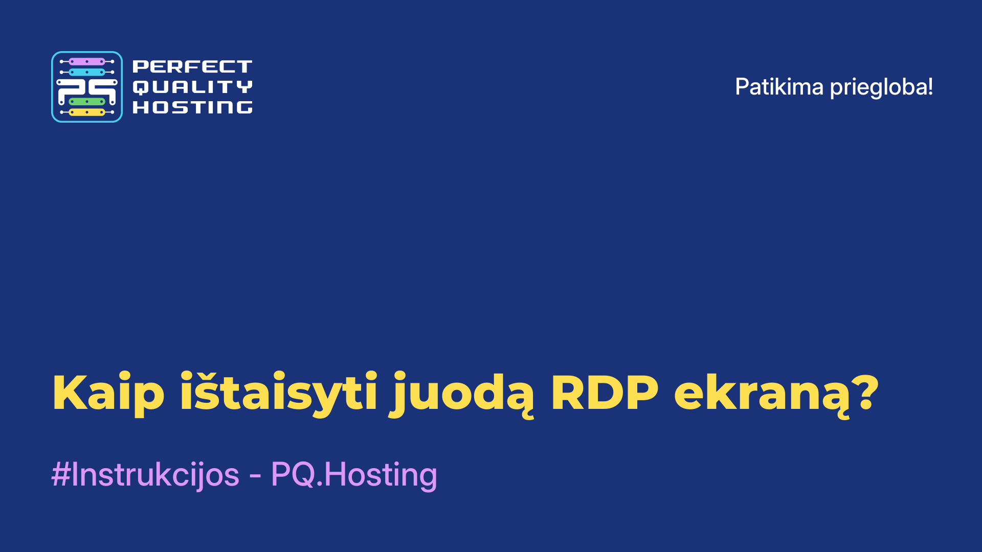 Kaip ištaisyti juodą RDP ekraną?