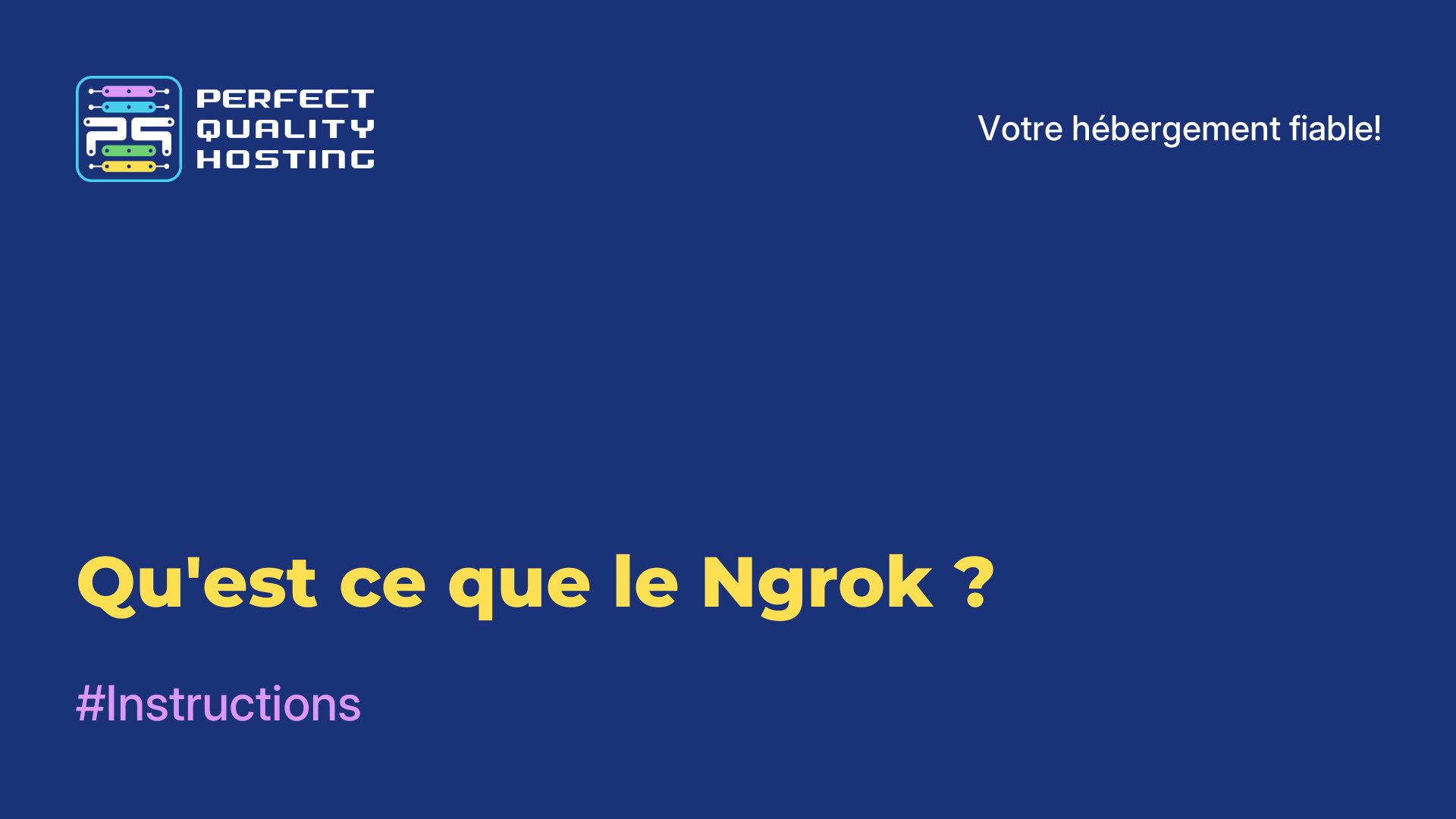 Qu'est-ce que le Ngrok ?