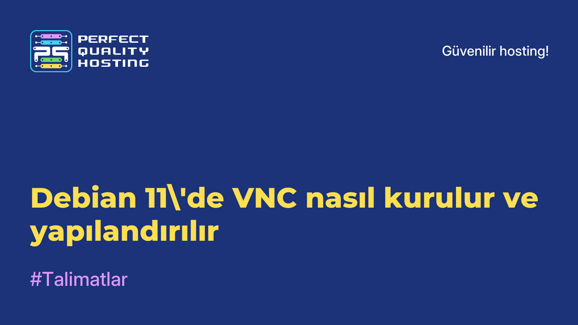 Debian 11'de VNC nasıl kurulur ve yapılandırılır