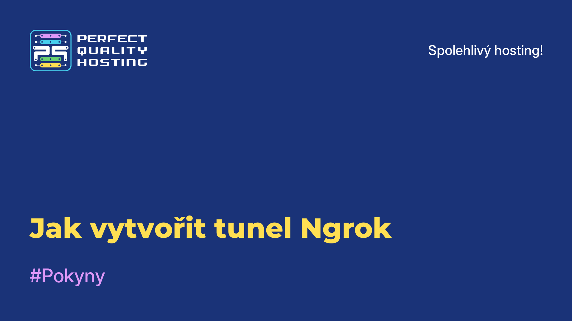 Jak vytvořit tunel Ngrok