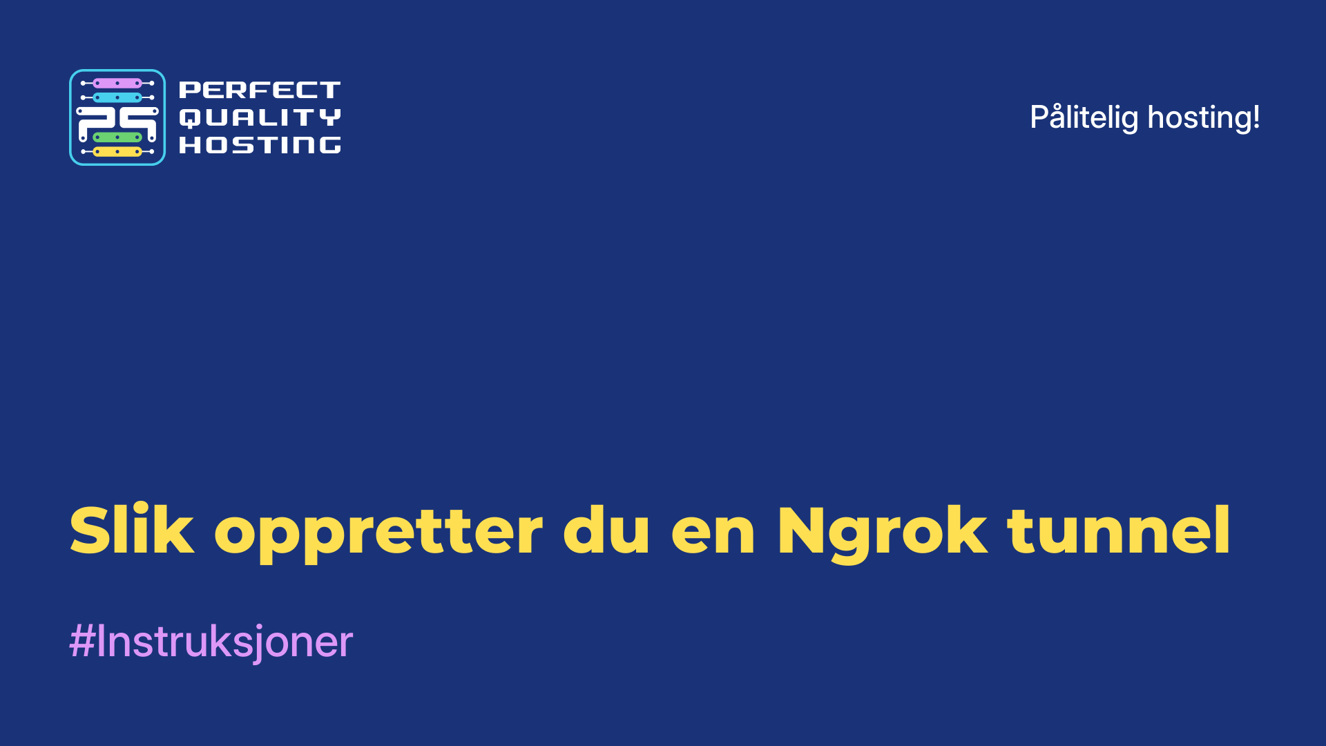 Slik oppretter du en Ngrok-tunnel