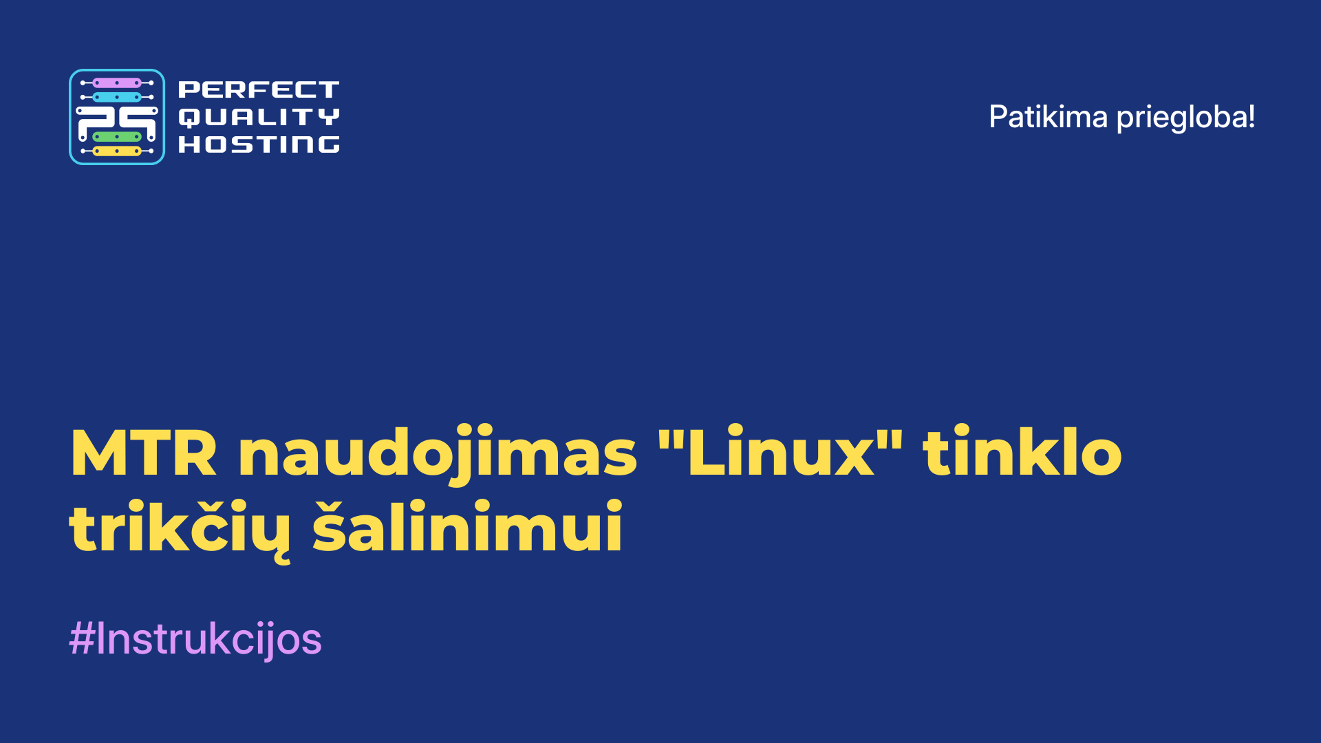 MTR naudojimas "Linux" tinklo trikčių šalinimui