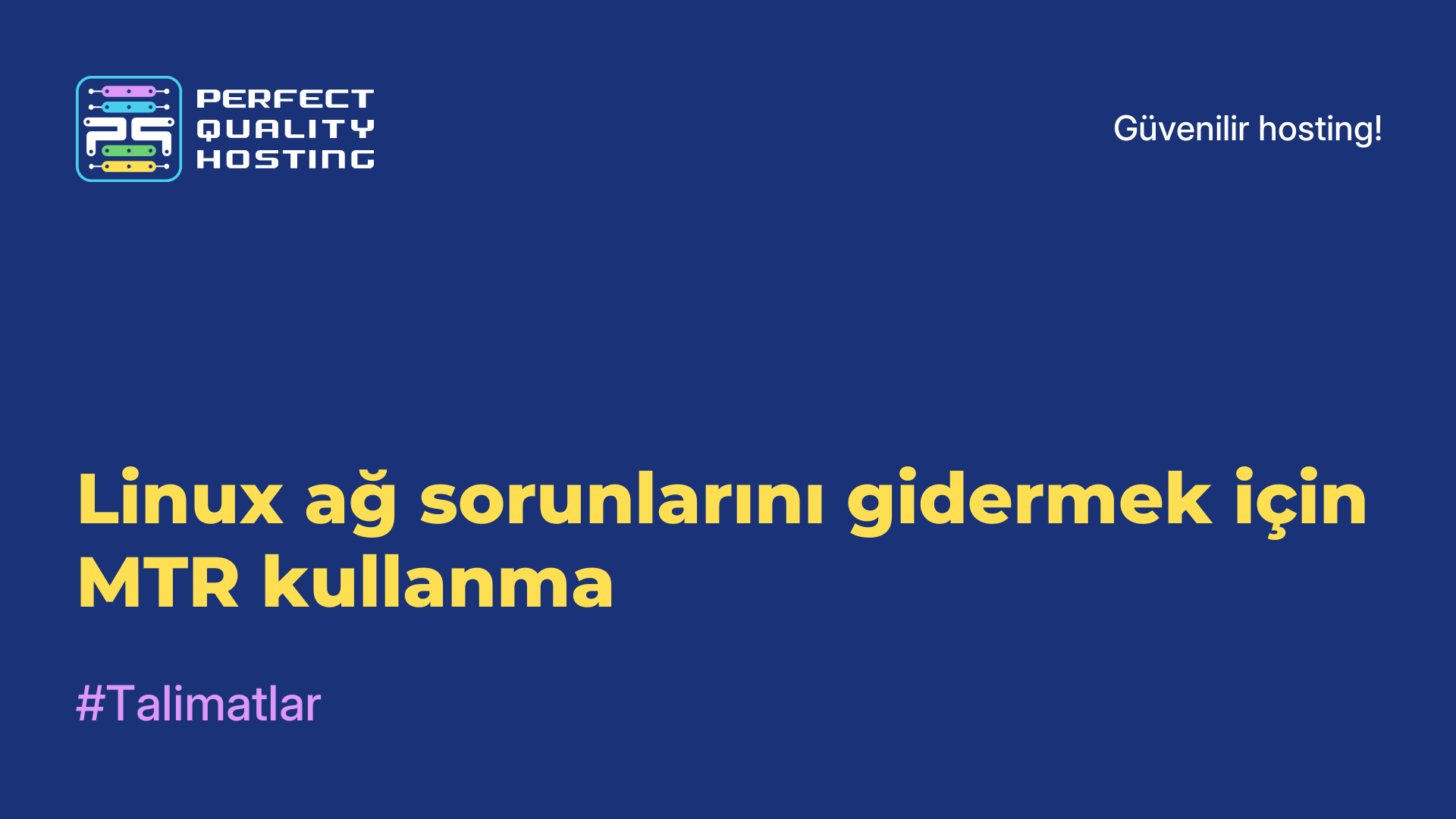 Linux ağ sorunlarını gidermek için MTR kullanma