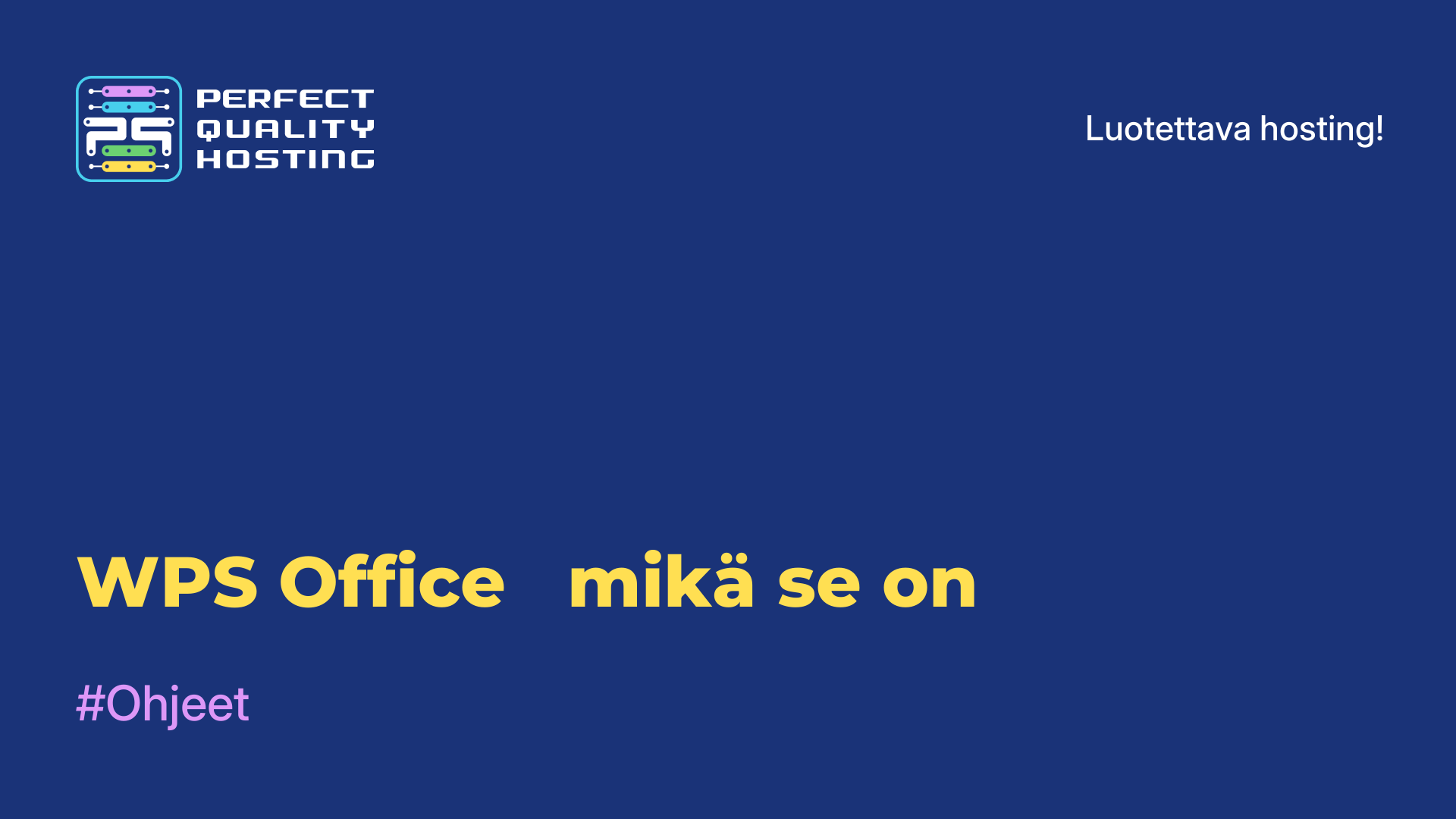 WPS Office - mikä se on