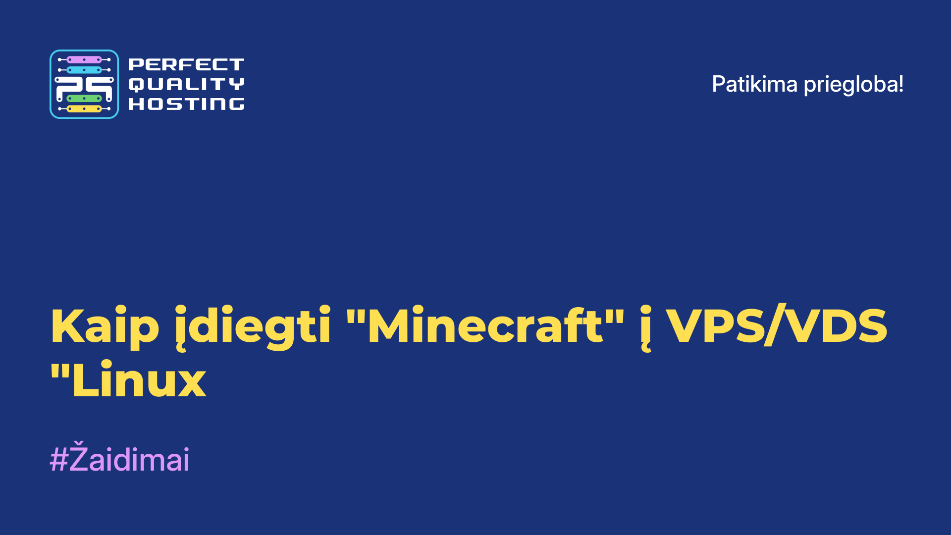 Kaip įdiegti "Minecraft" į VPS/VDS "Linux