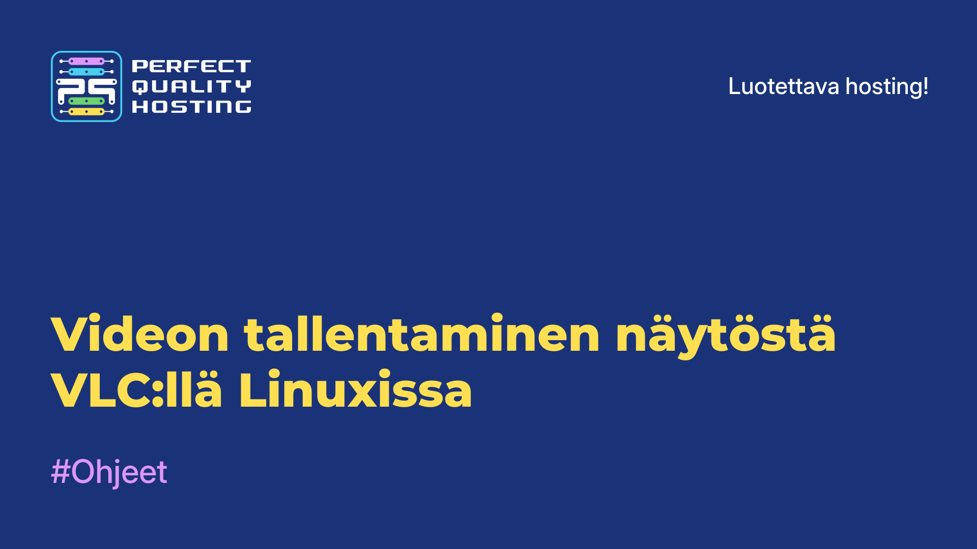 Videon tallentaminen näytöstä VLC:llä Linuxissa