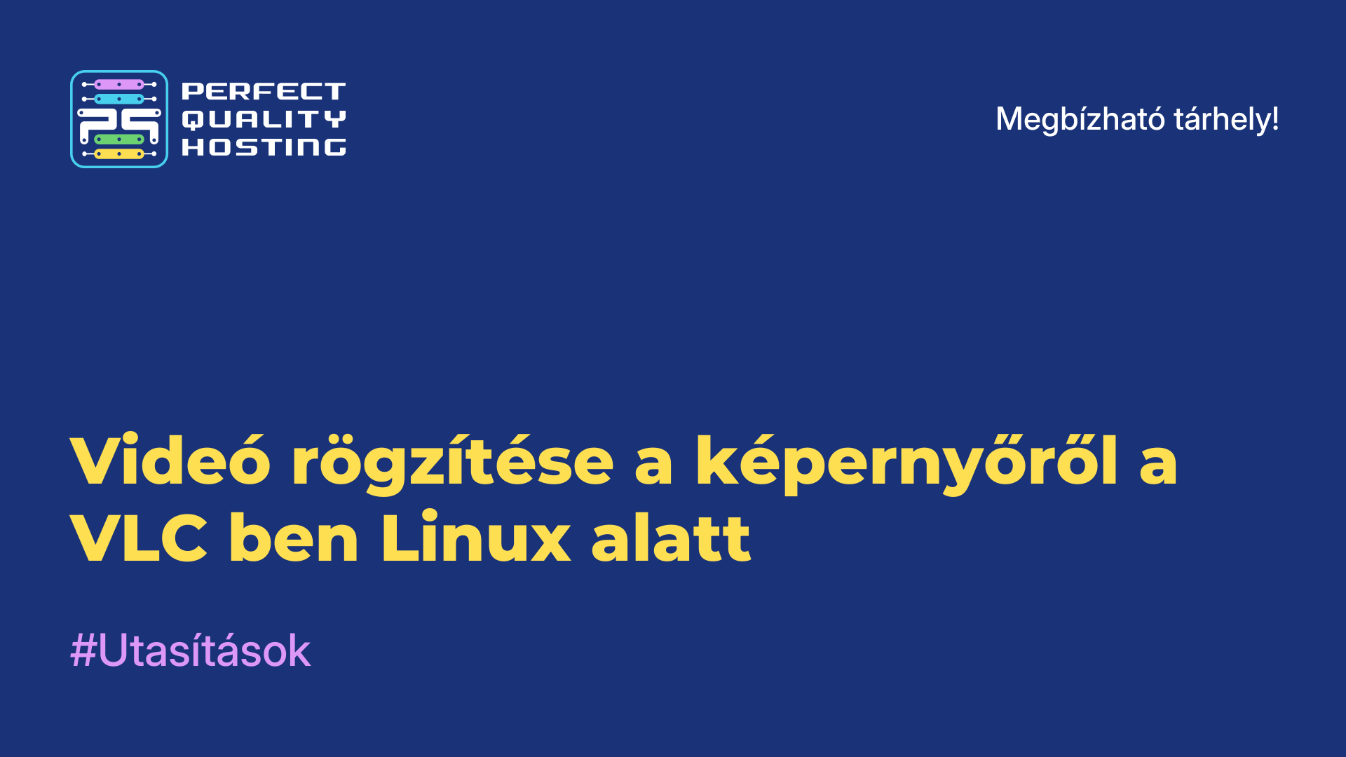 Videó rögzítése a képernyőről a VLC-ben Linux alatt