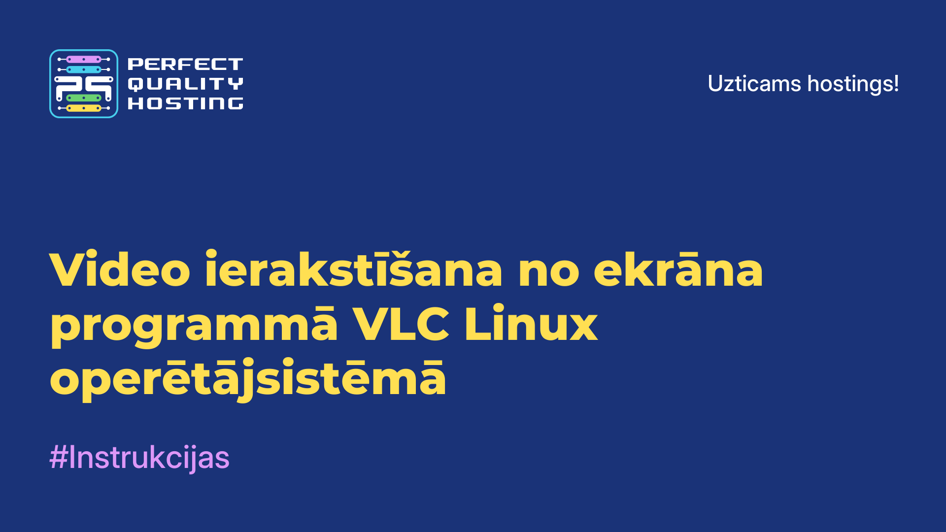 Video ierakstīšana no ekrāna programmā VLC Linux operētājsistēmā