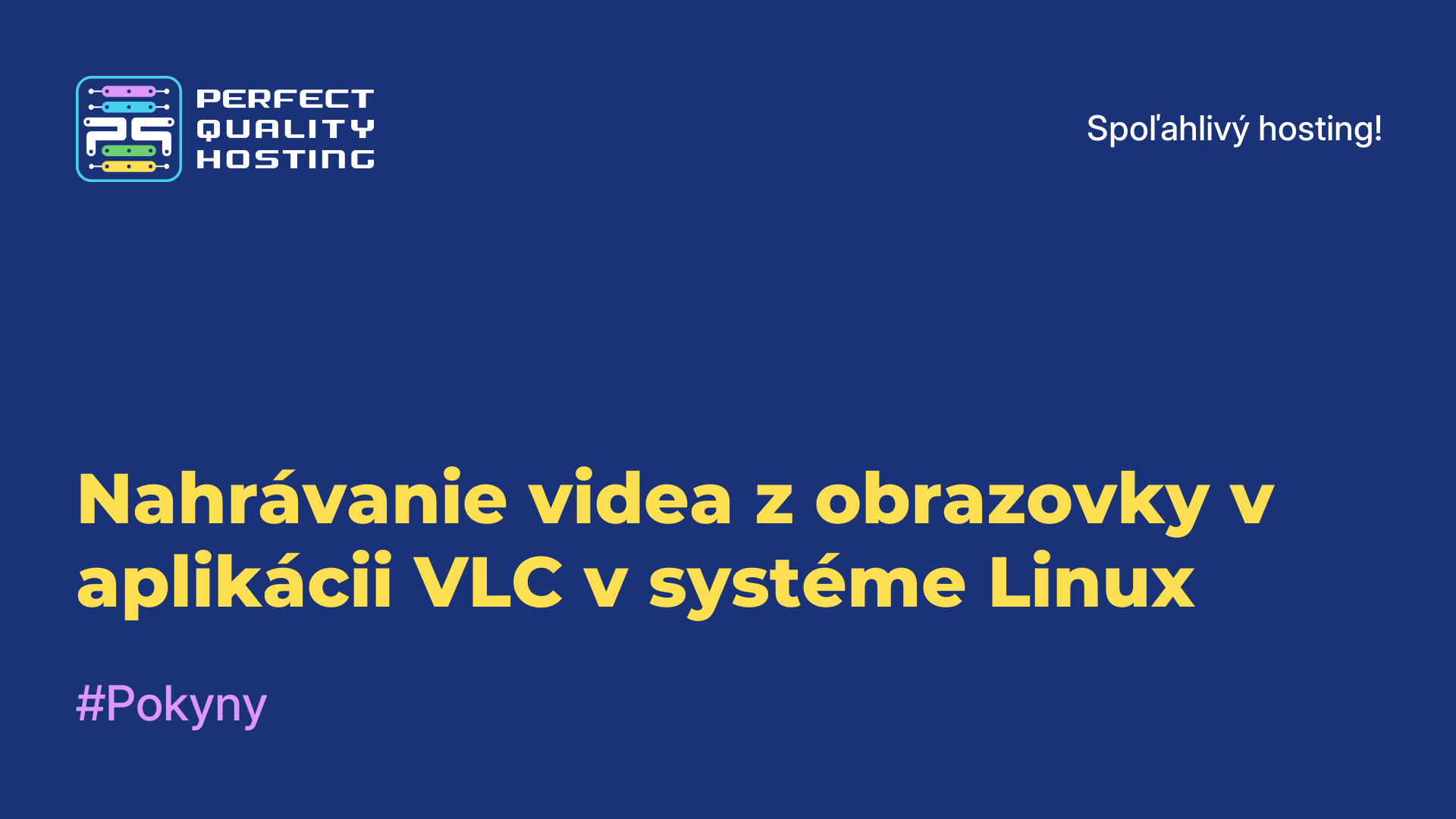 Nahrávanie videa z obrazovky v aplikácii VLC v systéme Linux