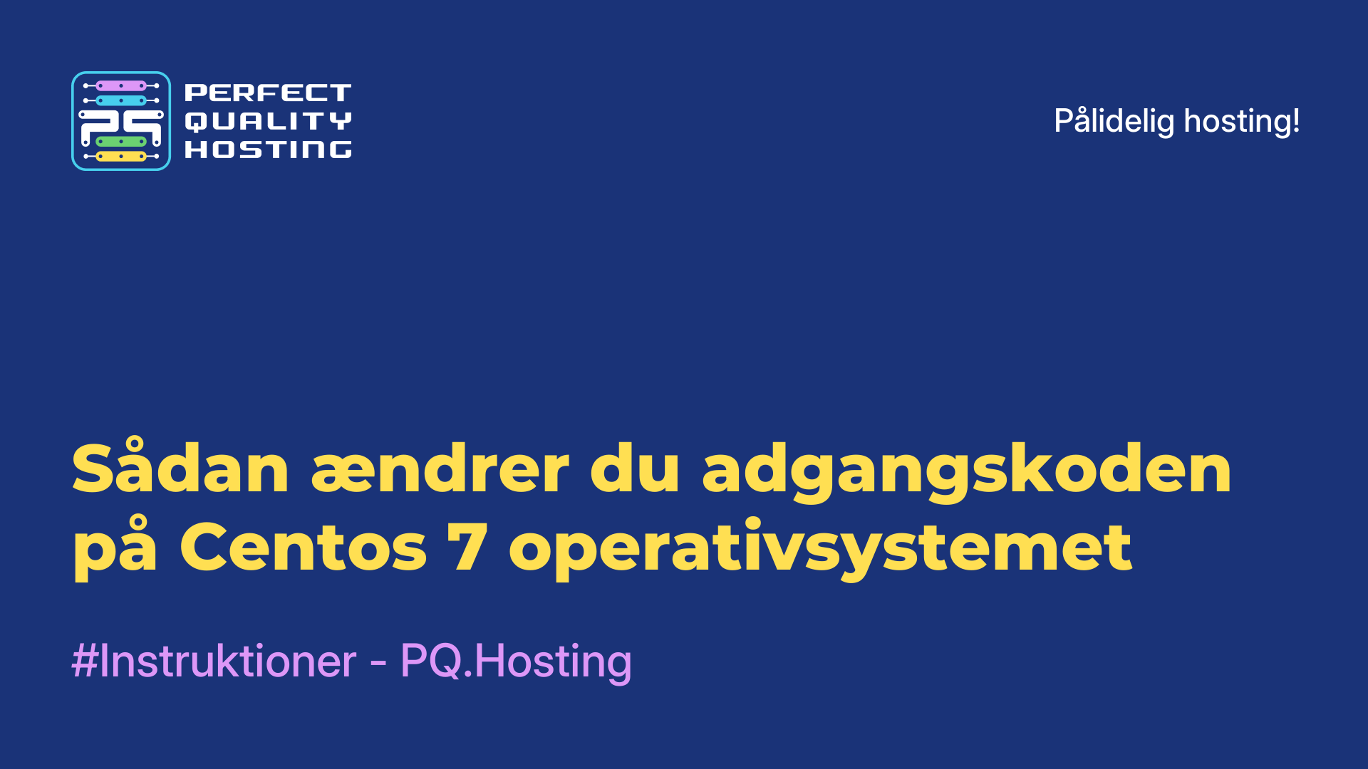 Sådan ændrer du adgangskoden på Centos 7-operativsystemet