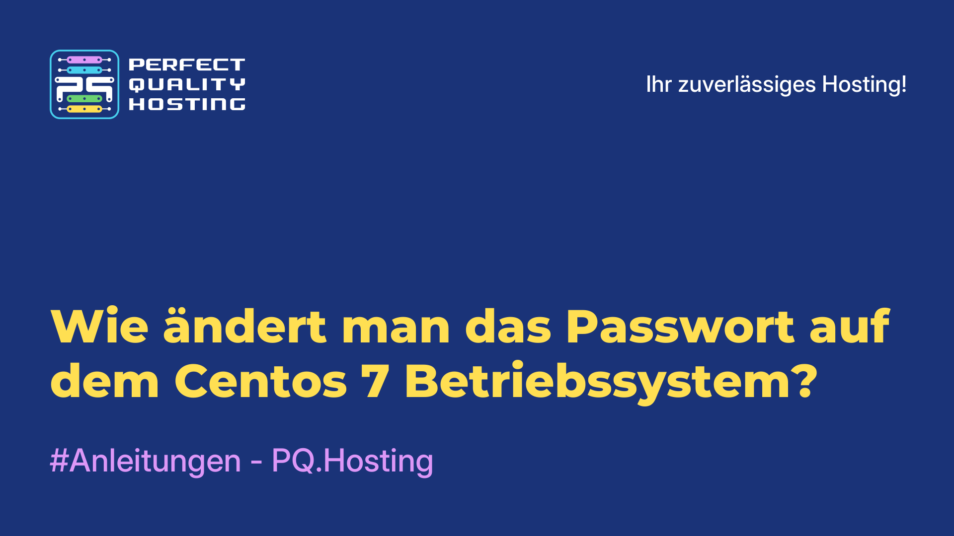 Wie ändert man das Passwort auf dem Centos 7-Betriebssystem?