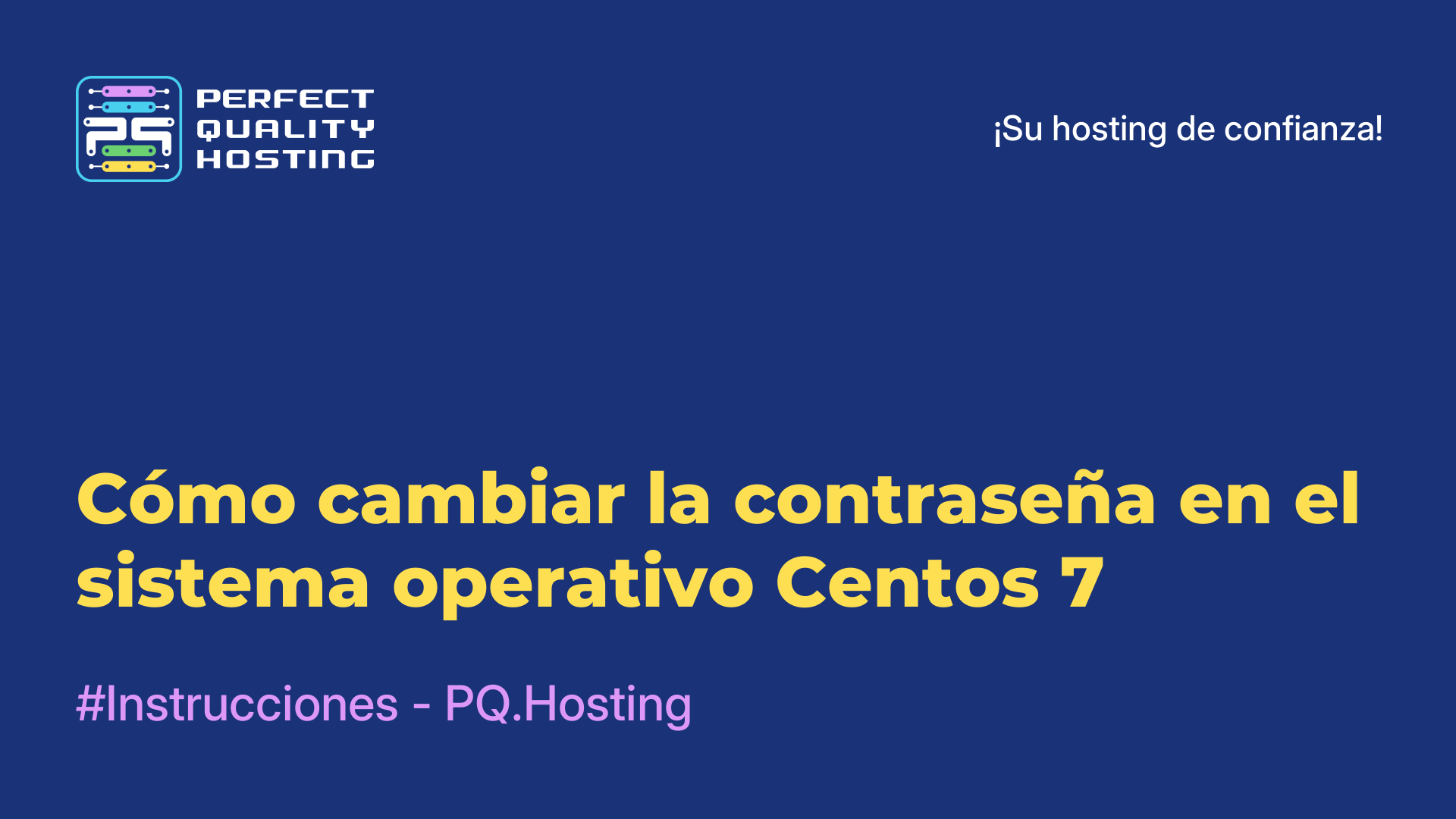 Cómo cambiar la contraseña en el sistema operativo Centos 7